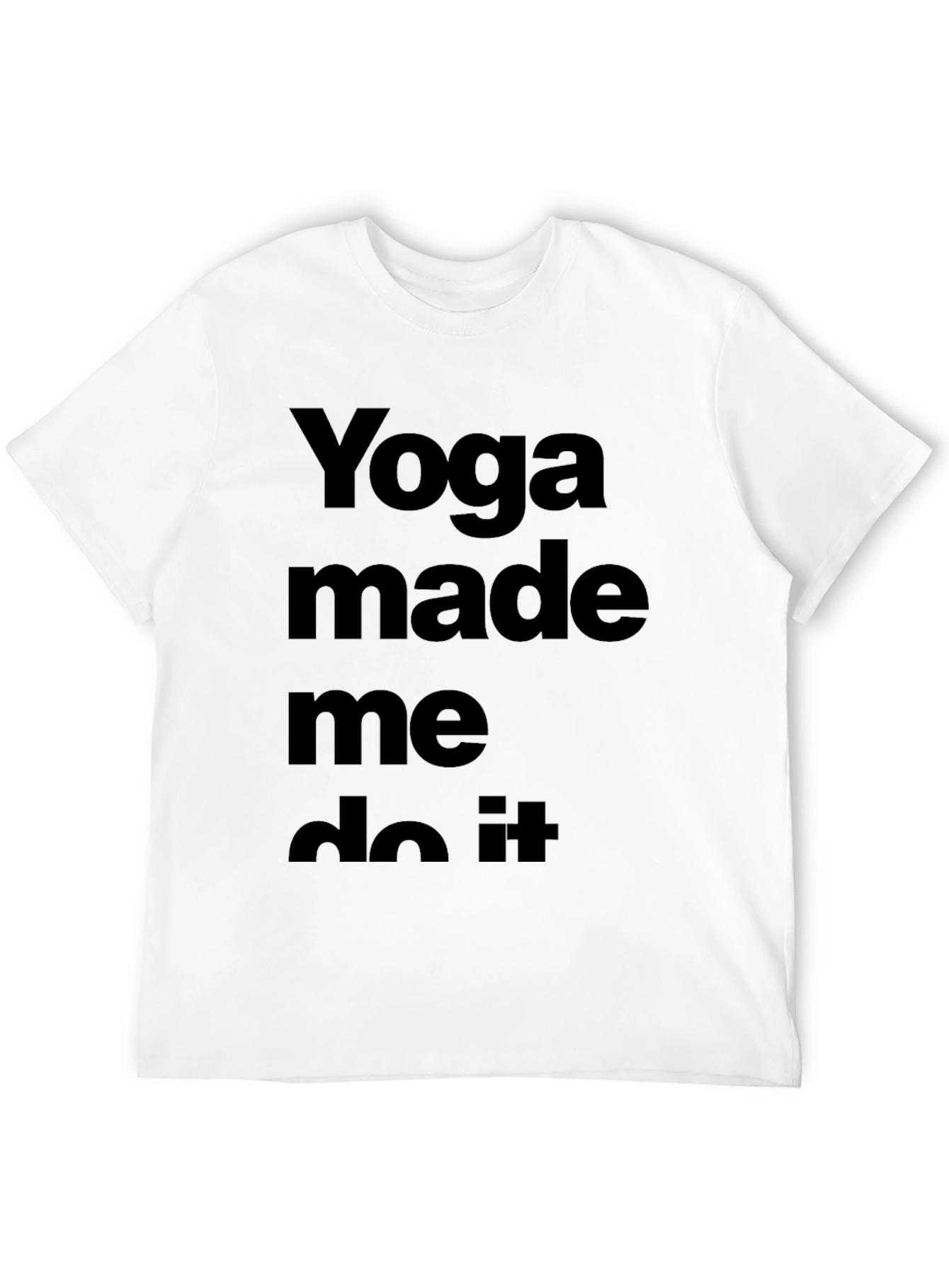 Yoga Made Me Do It Black Tee