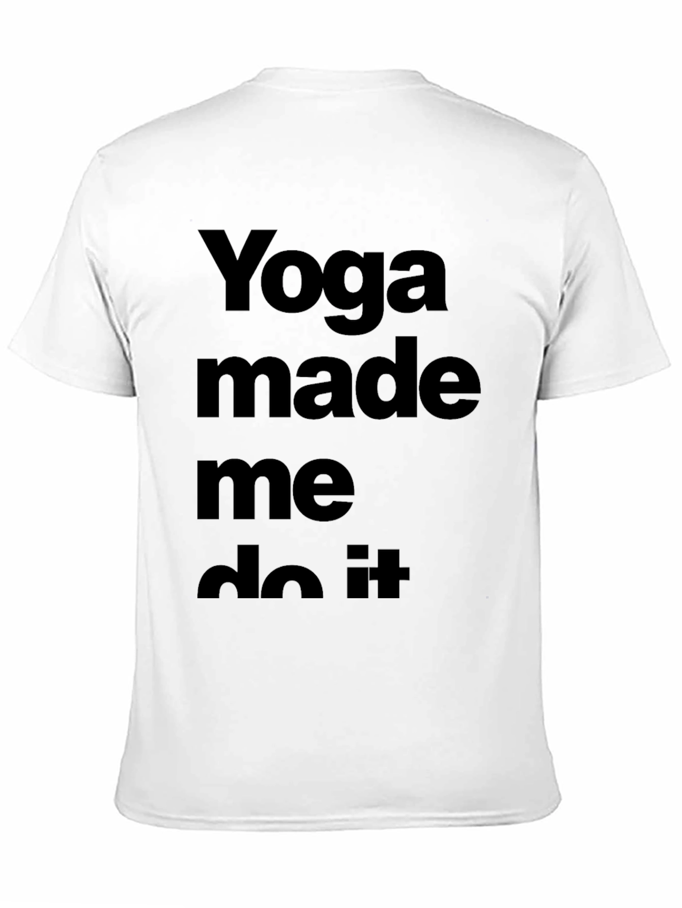 Yoga Made Me Do It Black Tee