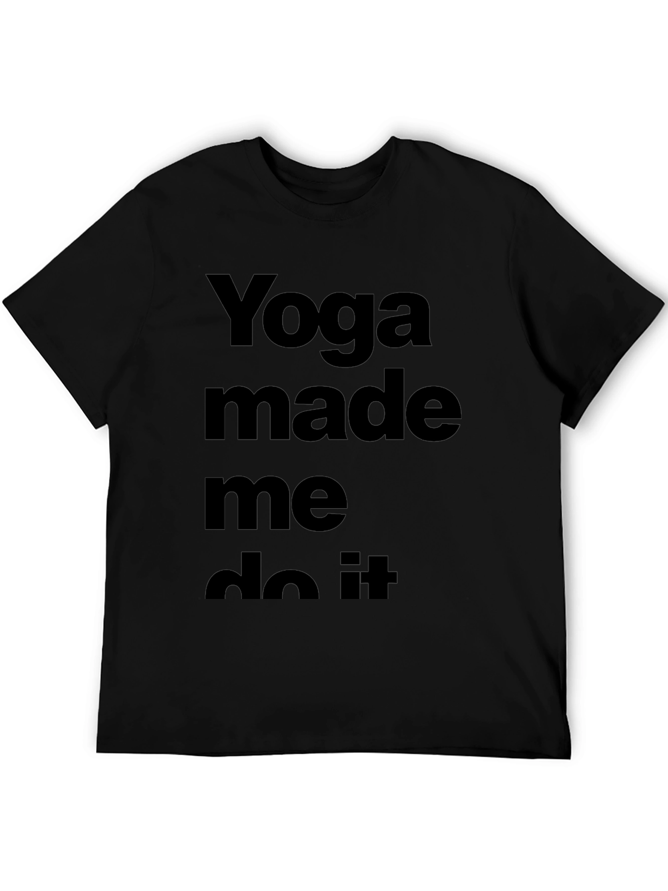 Yoga Made Me Do It Black Tee