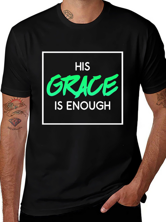 His Grace is Enough T-Shirt - Christian Apparel