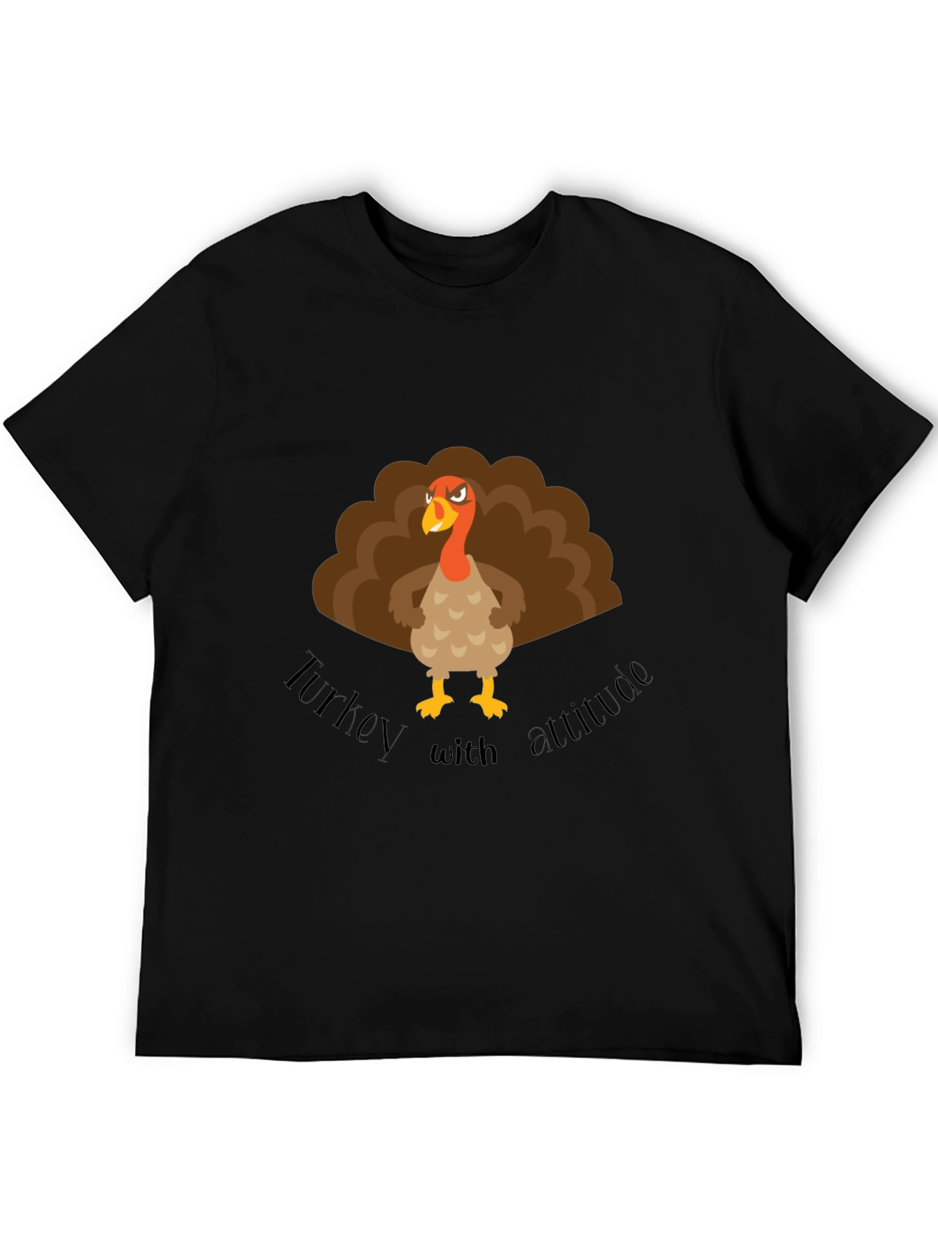 Turkey with Attitude Graphic T-Shirt