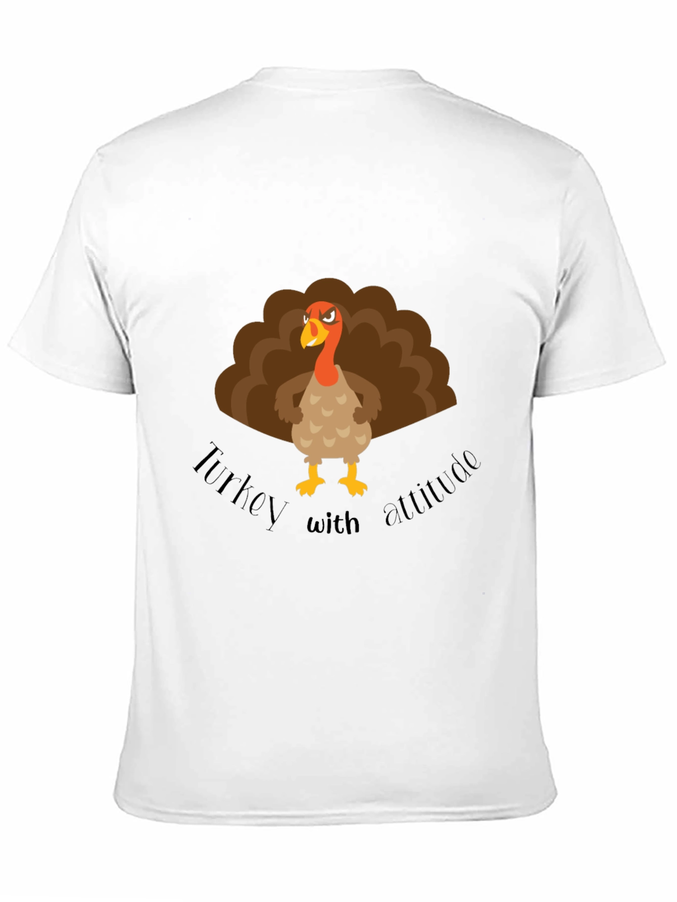 Turkey with Attitude Graphic T-Shirt