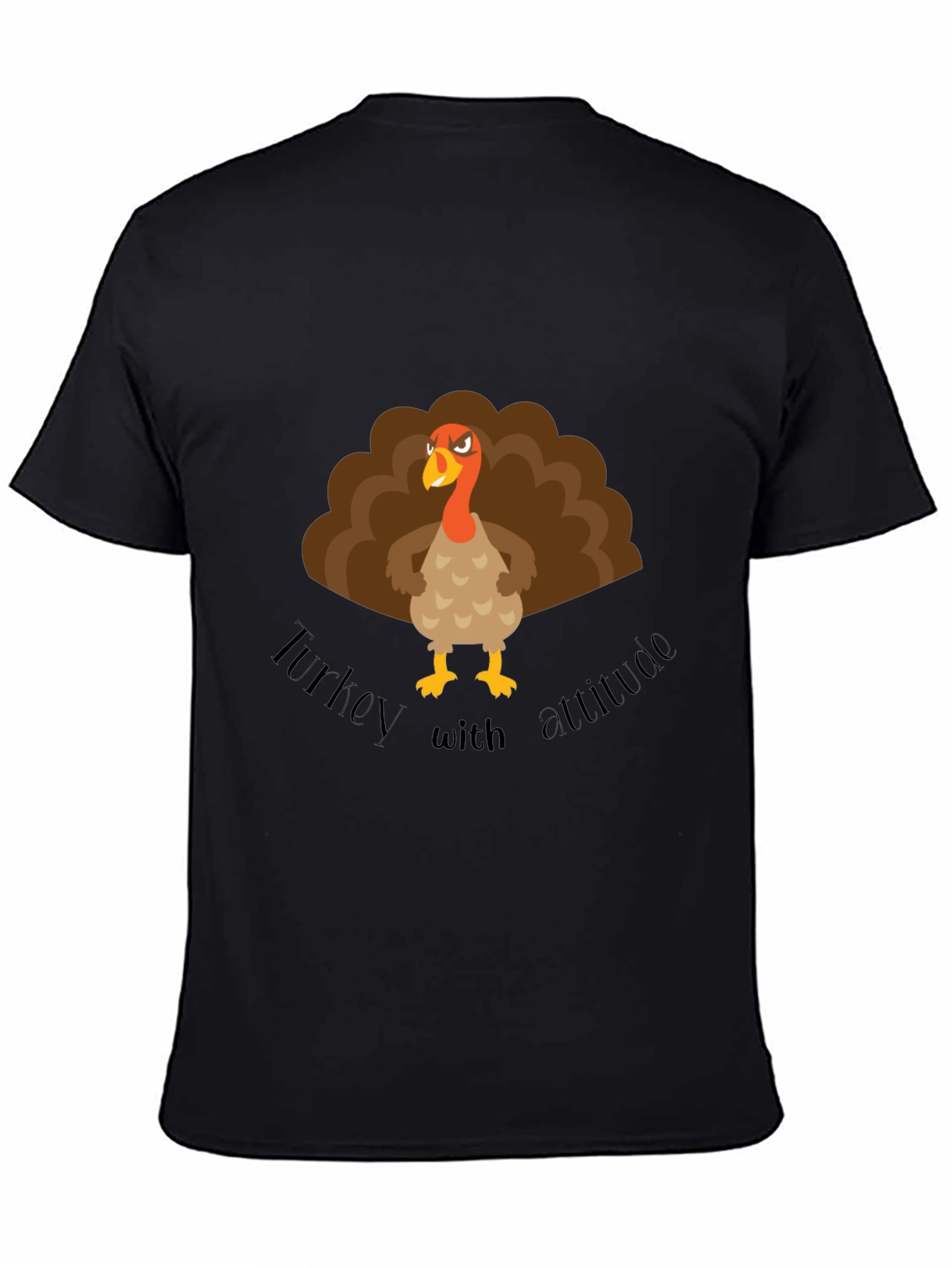 Turkey with Attitude Graphic T-Shirt