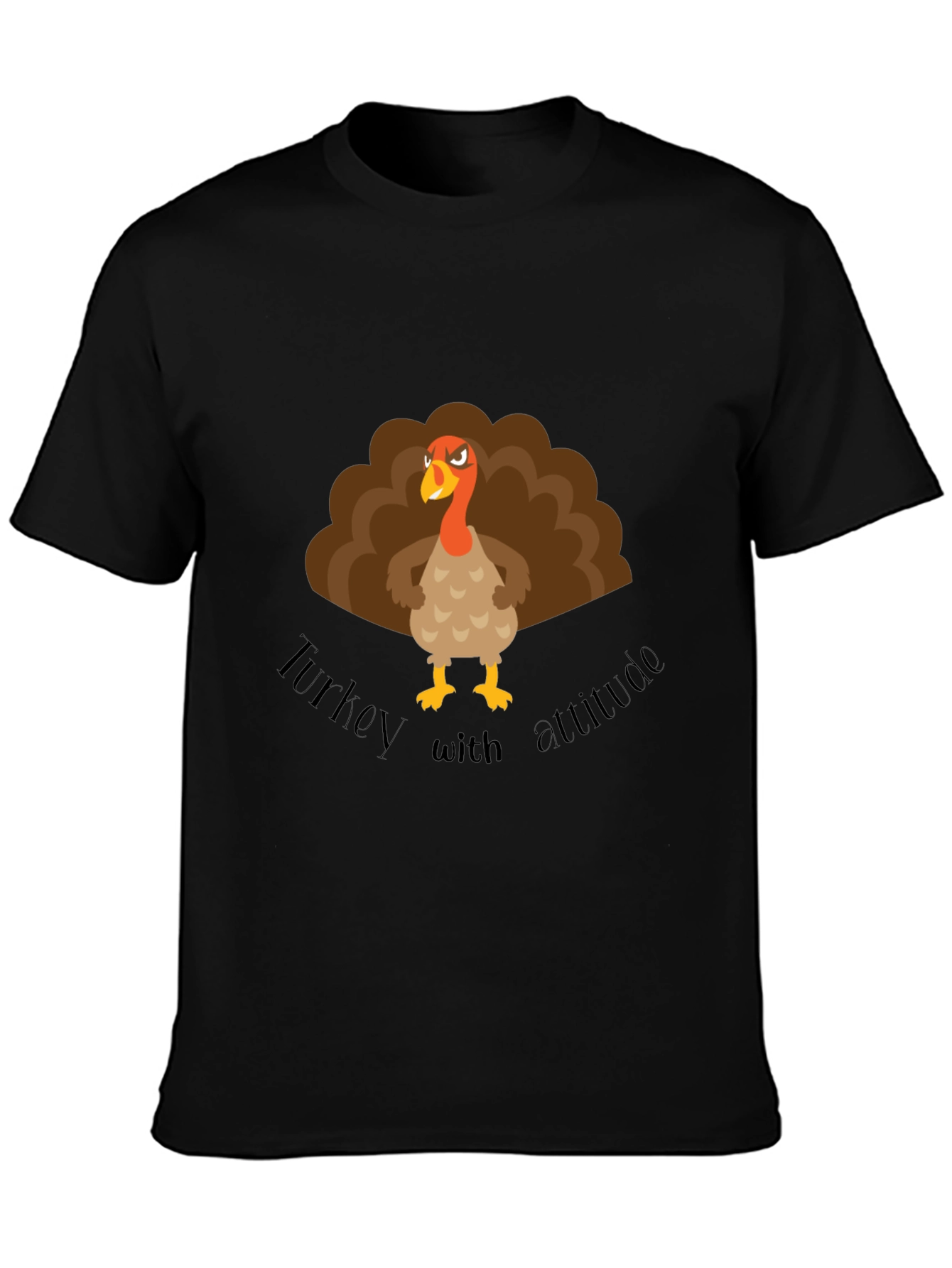Turkey with Attitude Graphic T-Shirt