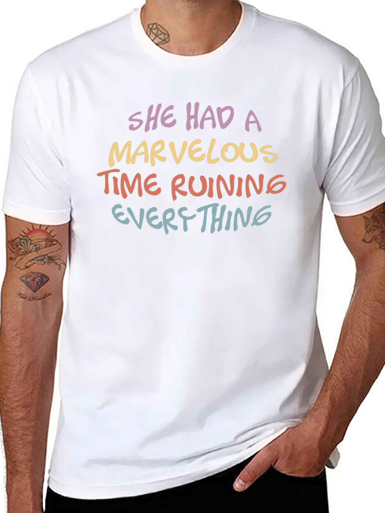 She Had A Marvelous Time Ruining Everything T-Shirt