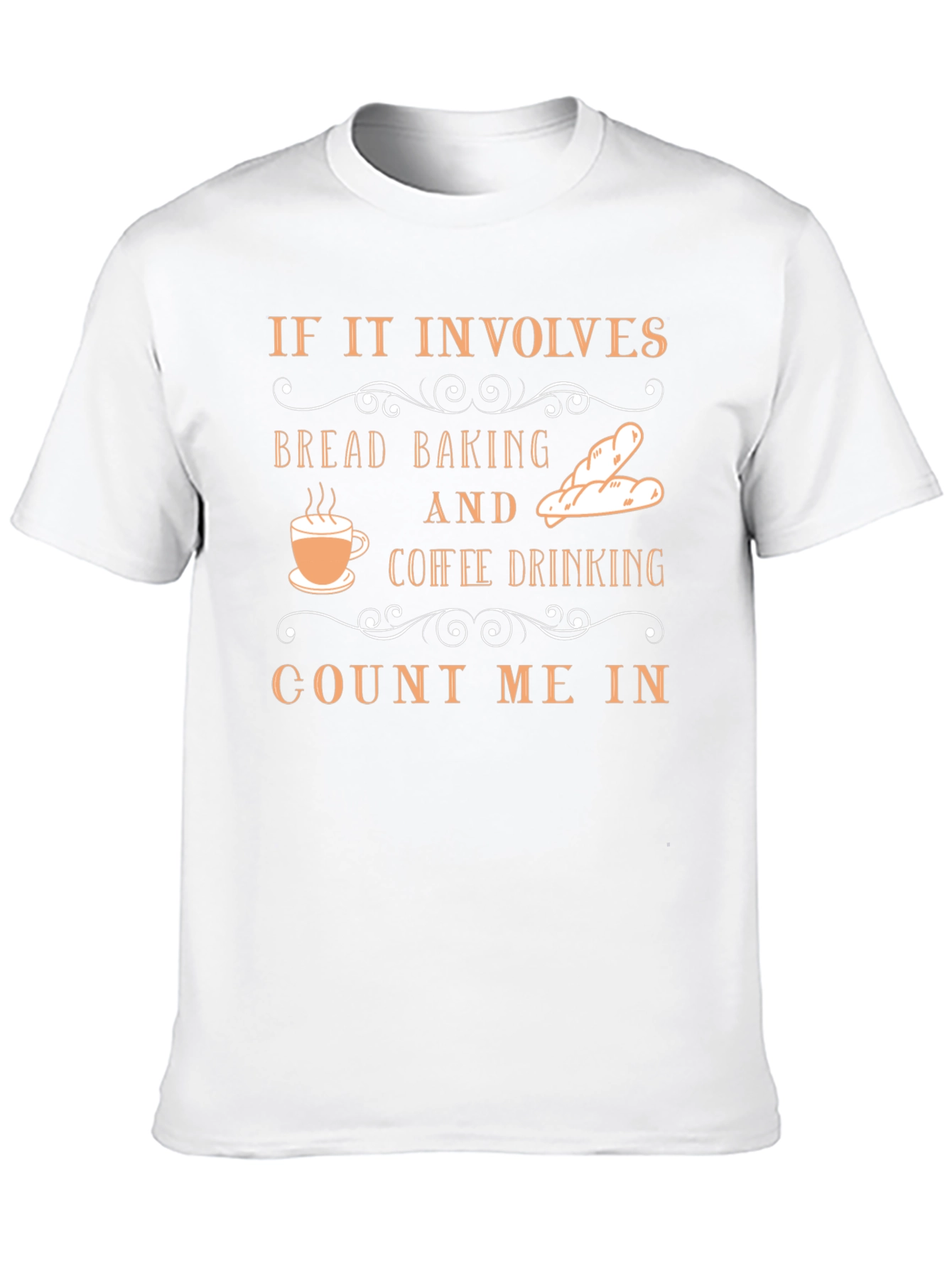 Bread Baking & Coffee Drinking T-Shirt
