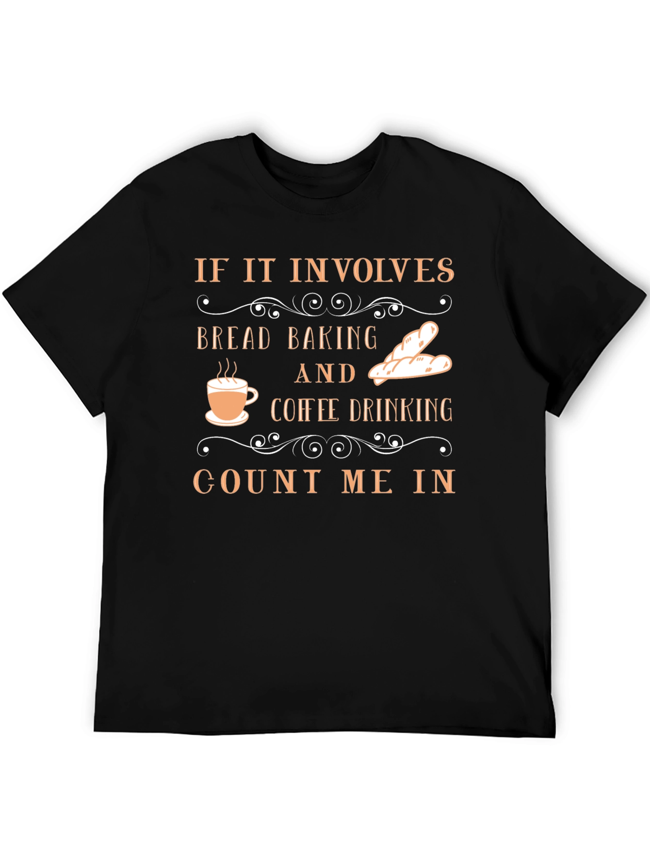 Bread Baking & Coffee Drinking T-Shirt