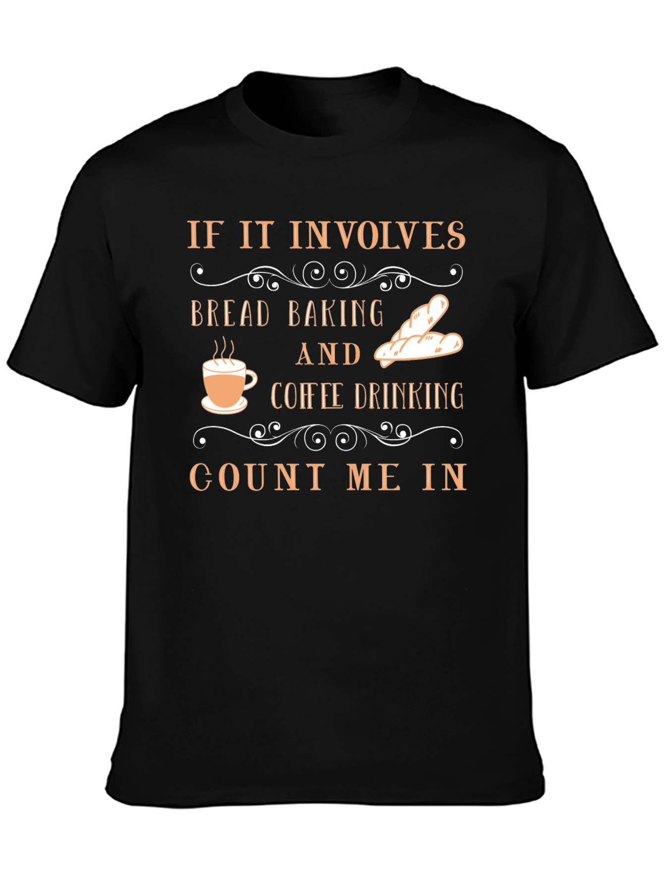 Bread Baking & Coffee Drinking T-Shirt