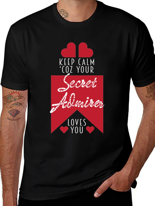 Secret Admirer Graphic Tee - Keep Calm & Loved