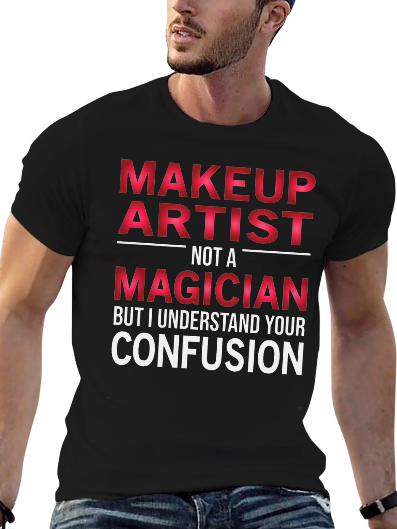 Makeup Artist Funny T-Shirt