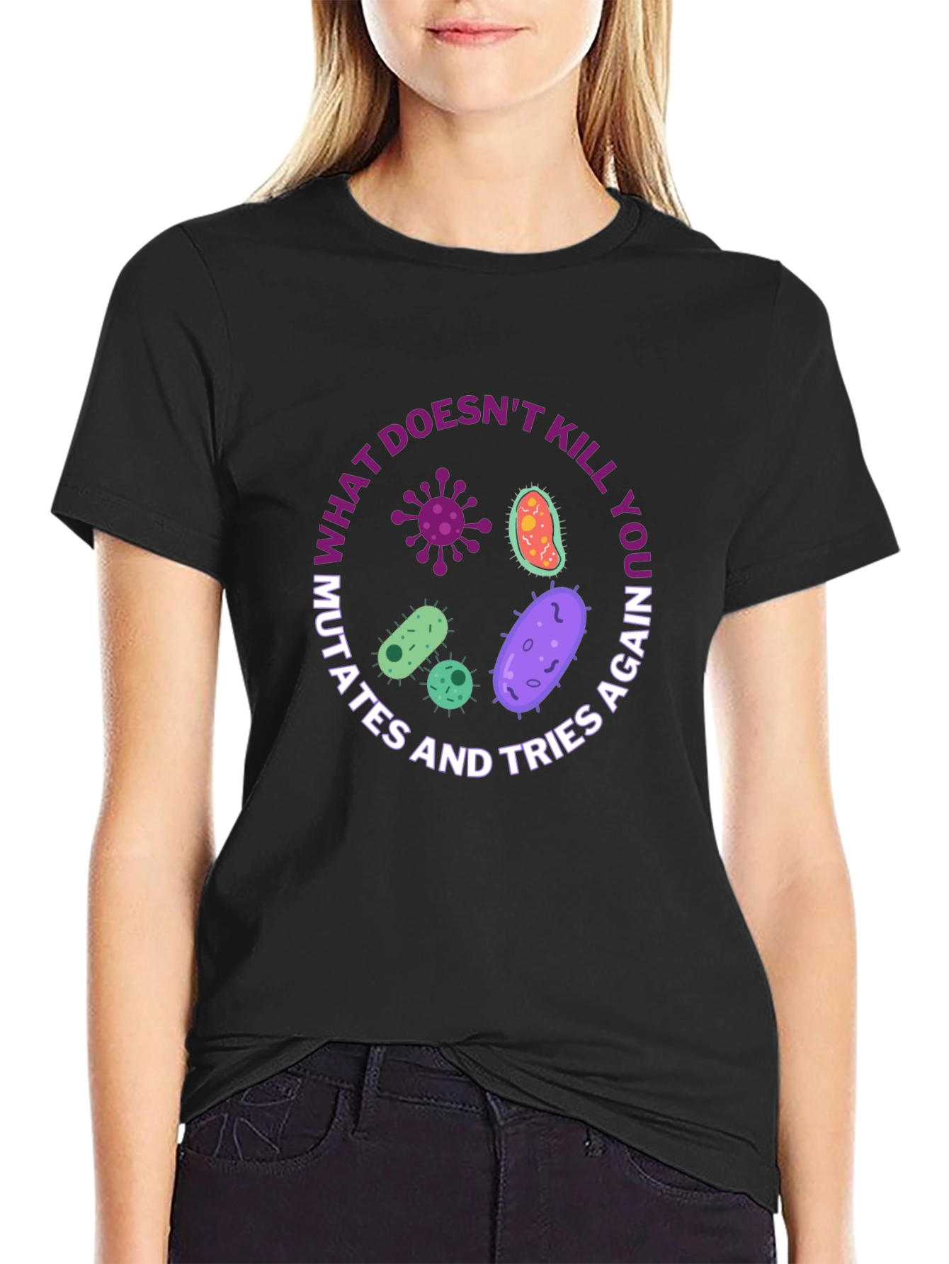 What Doesnt Kill You Mutates T-Shirt