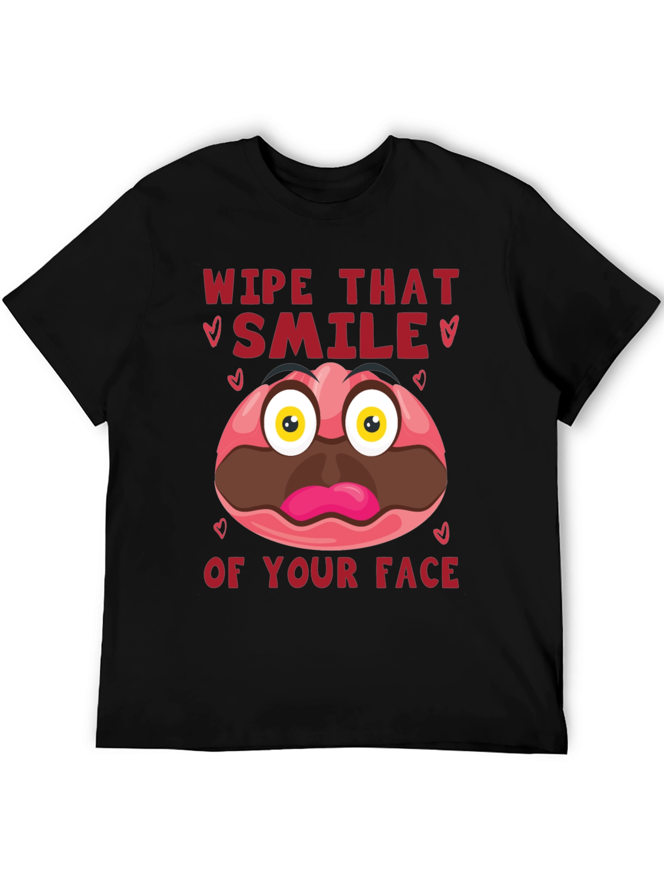 Wipe That Smile Graphic Tee