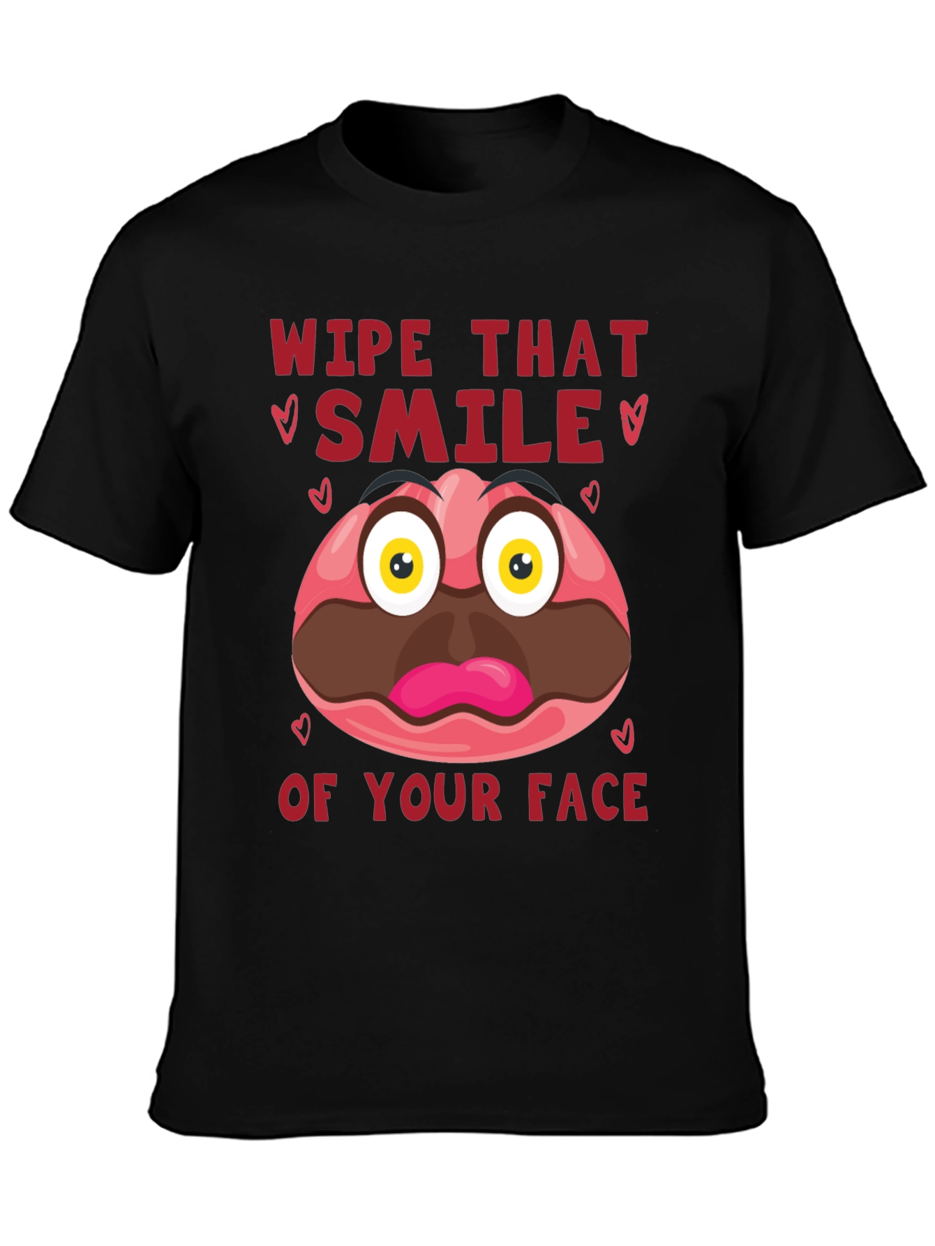 Wipe That Smile Graphic Tee