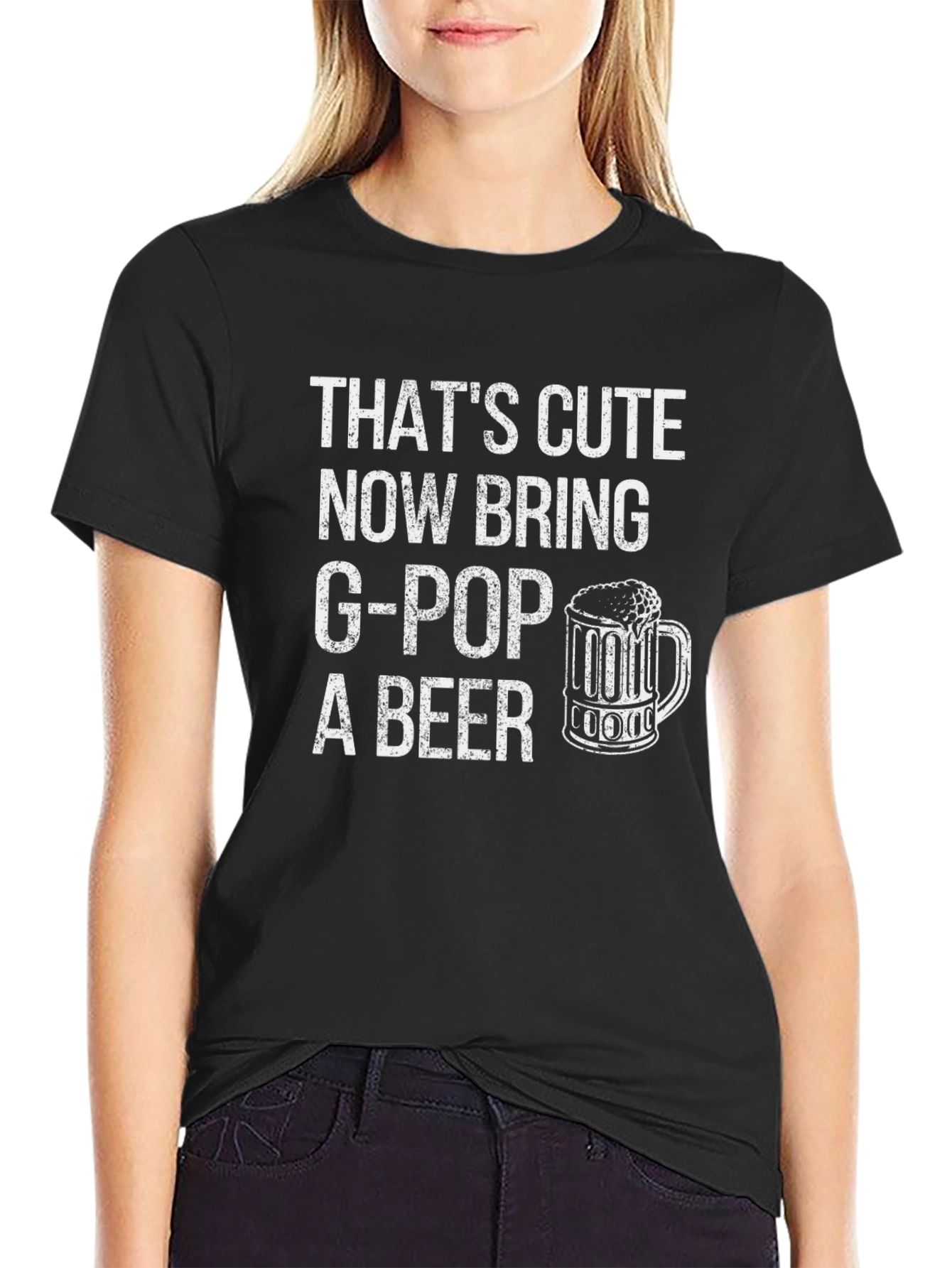 Thats Cute Now Bring G-Pop A Beer T-Shirt