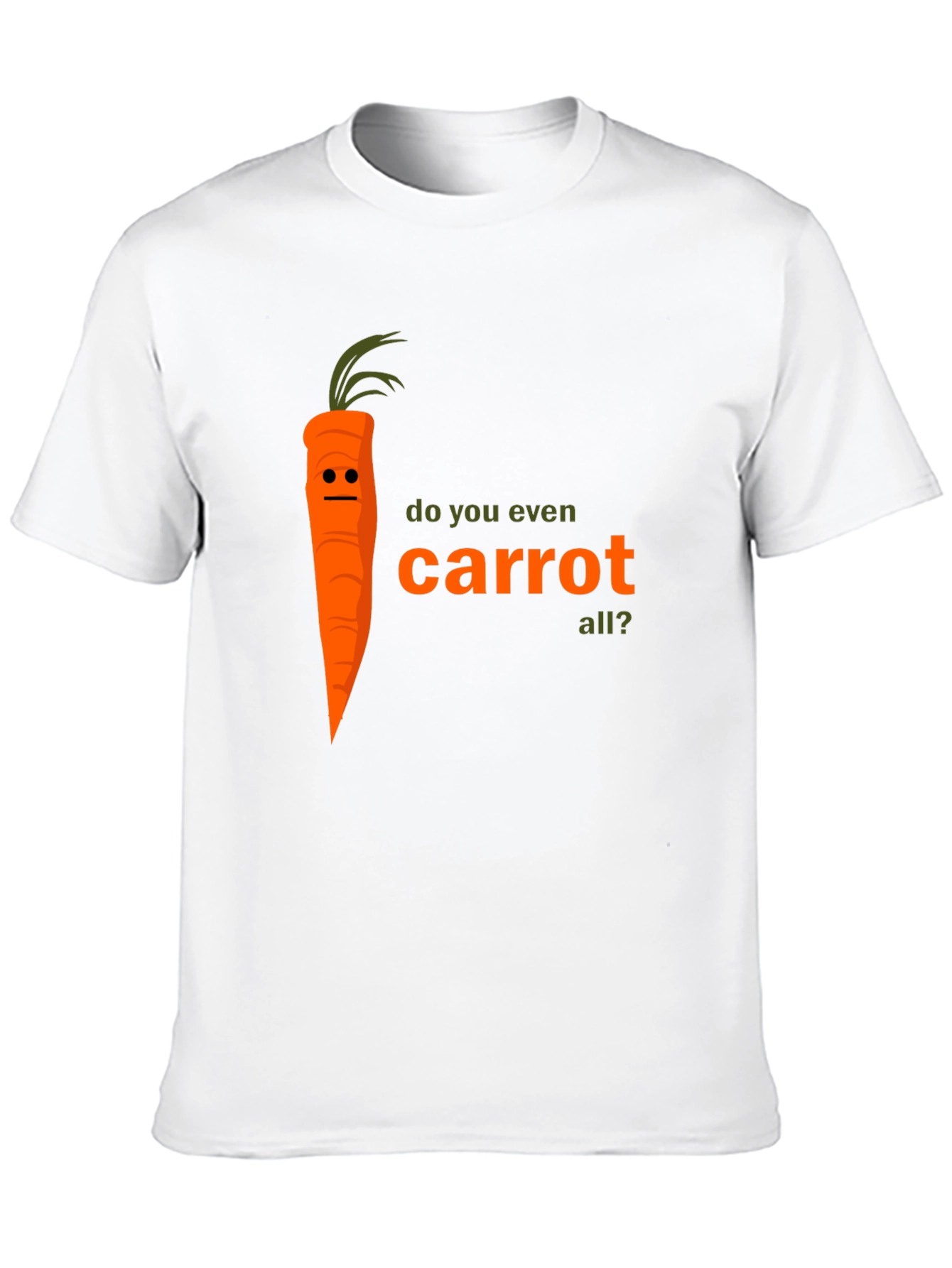 Do You Even Carrot All? Funny Graphic Tee