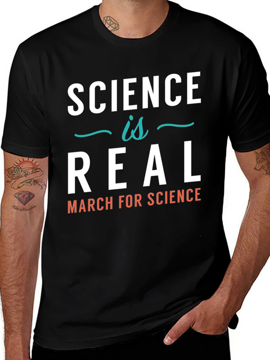 Science is Real T-Shirt - March for Science