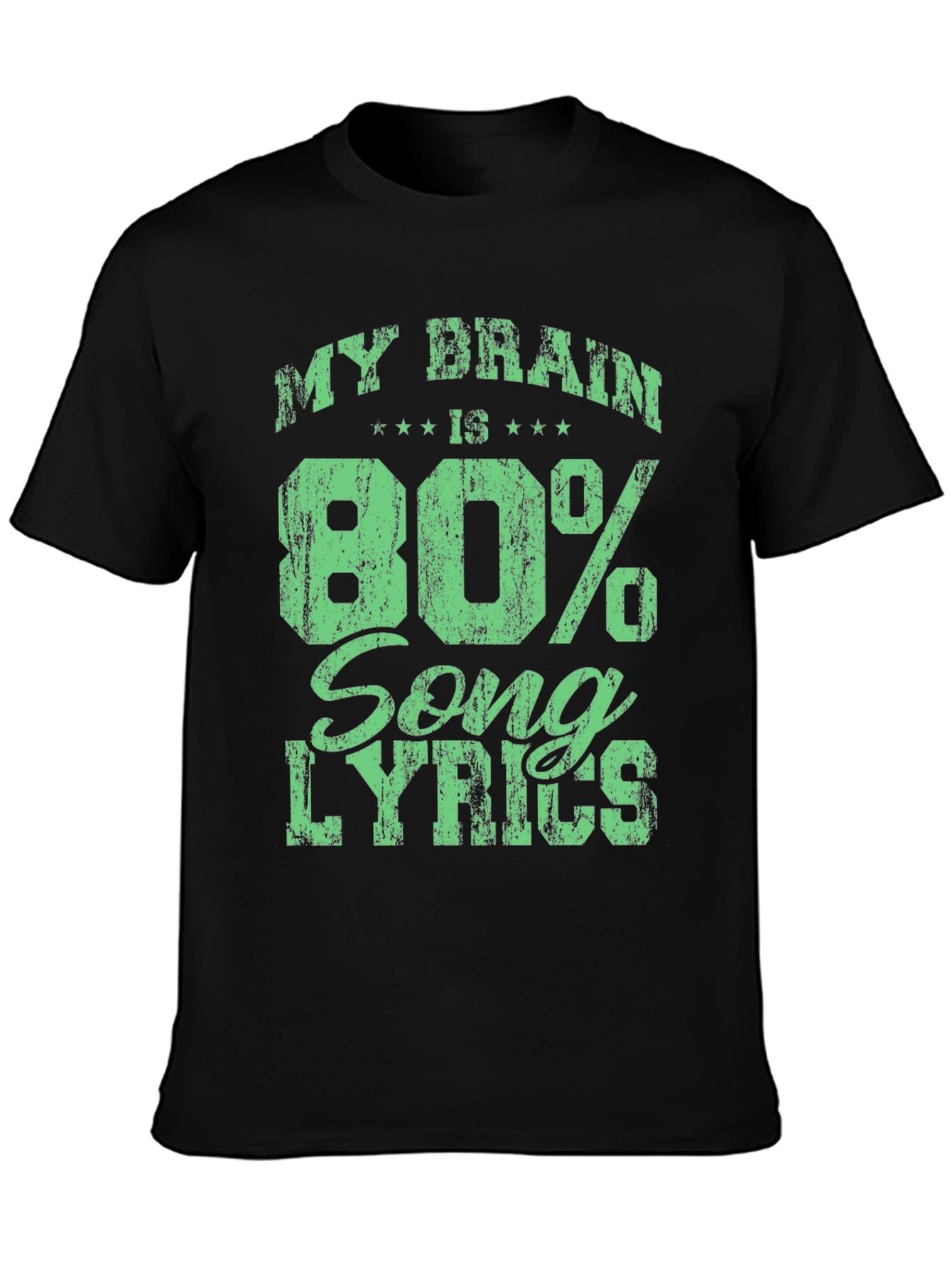 My Brain is 80% Song Lyrics T-Shirt