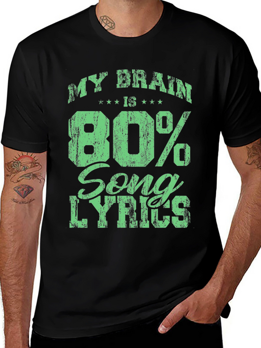 My Brain is 80% Song Lyrics T-Shirt