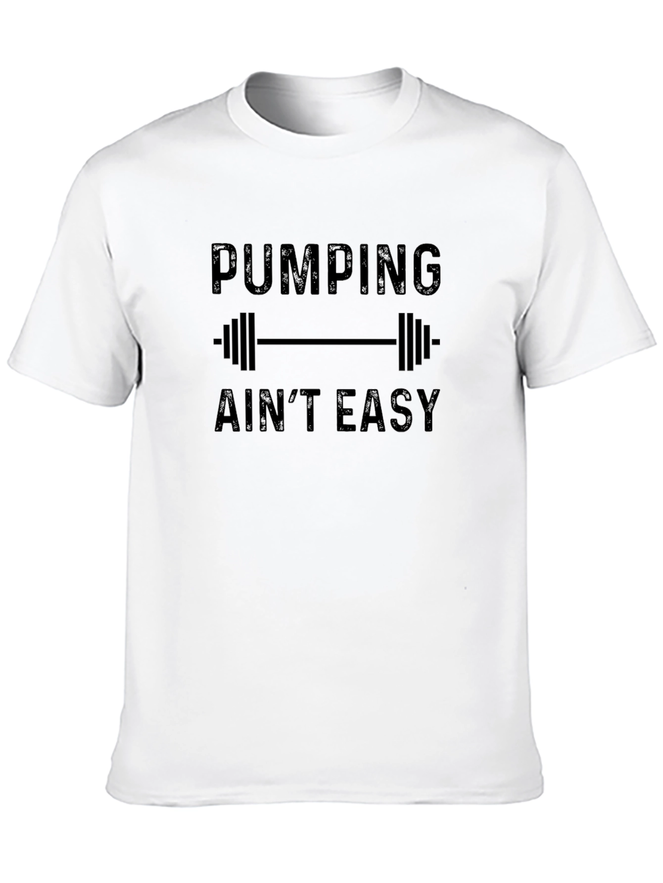 Pumping Aint Easy Graphic Tee - Workout Shirt