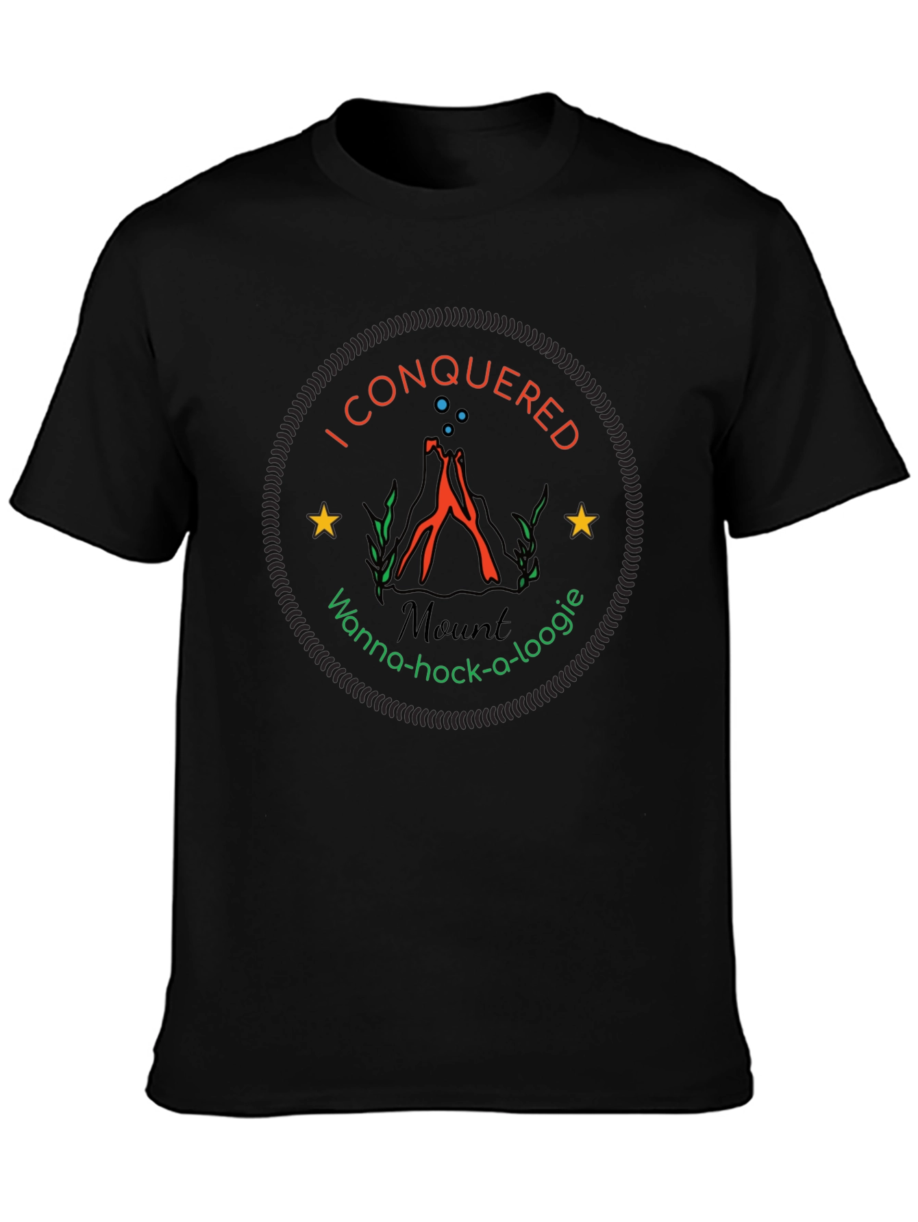 I Conquered Mount Wanna-hock-a-loogie T-Shirt