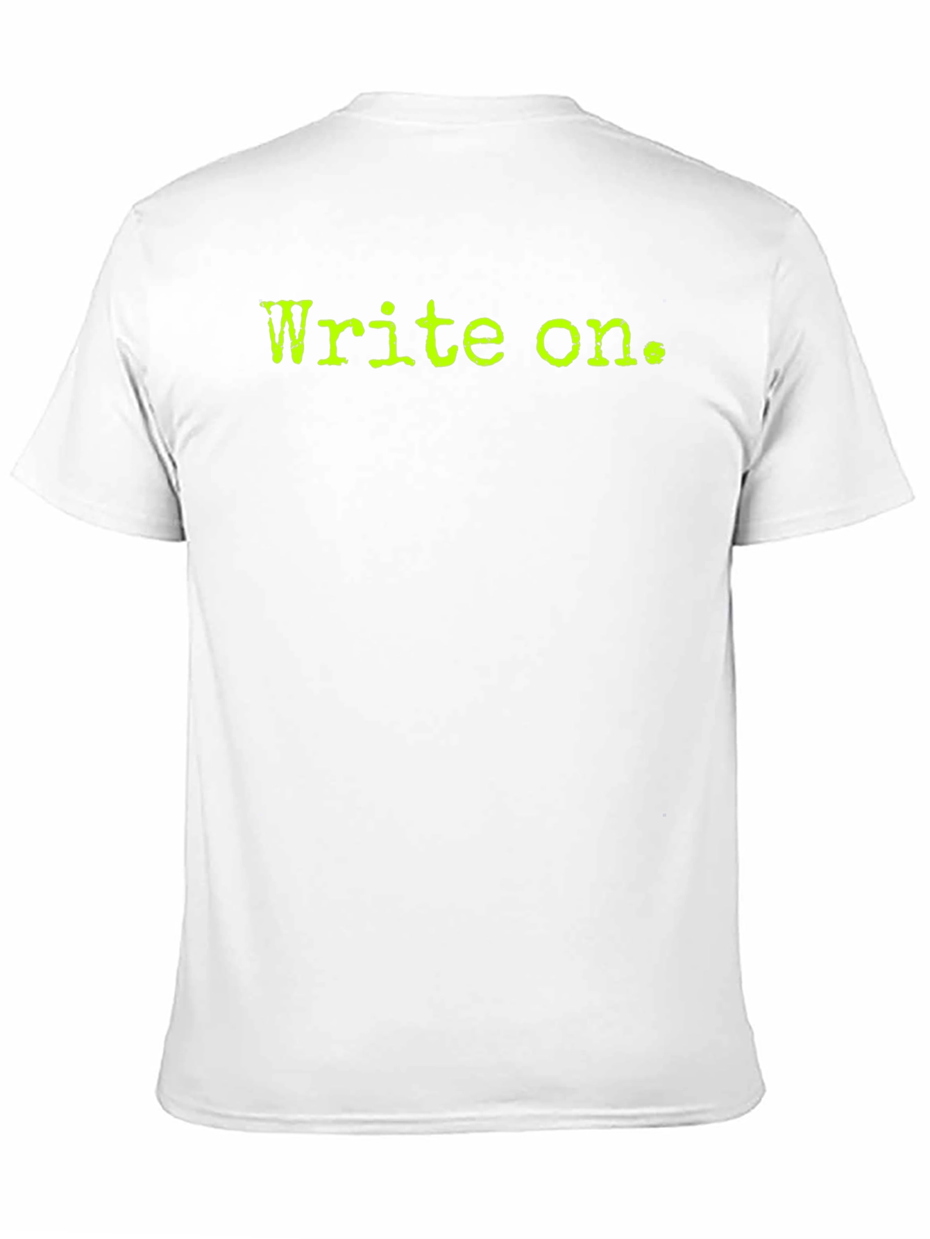 Write On. Black Tee - Inspirational Writing T-Shirt