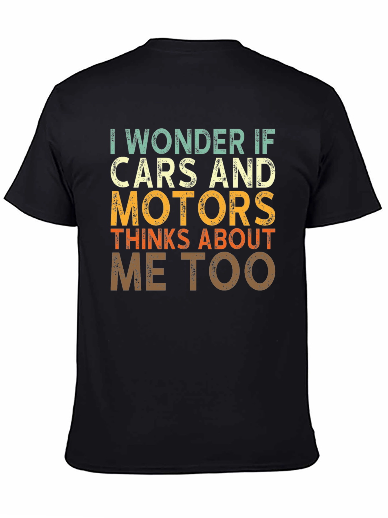 I Wonder If Cars and Motors T-shirt