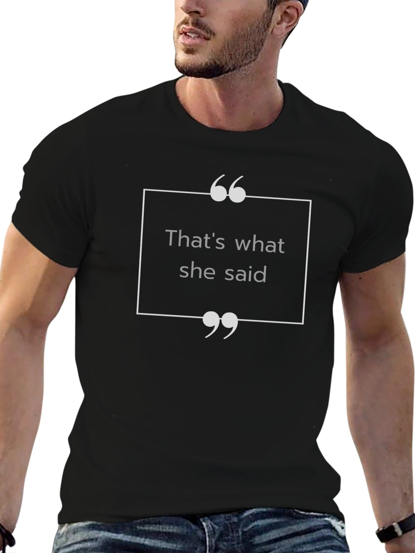 Thats What She Said T-Shirt - Funny Graphic Tee