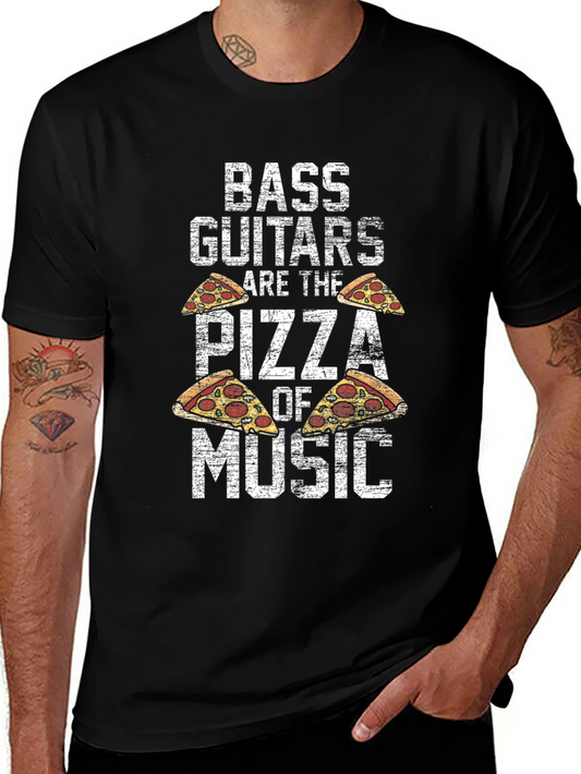 Bass Guitars are the Pizza of Music T-Shirt