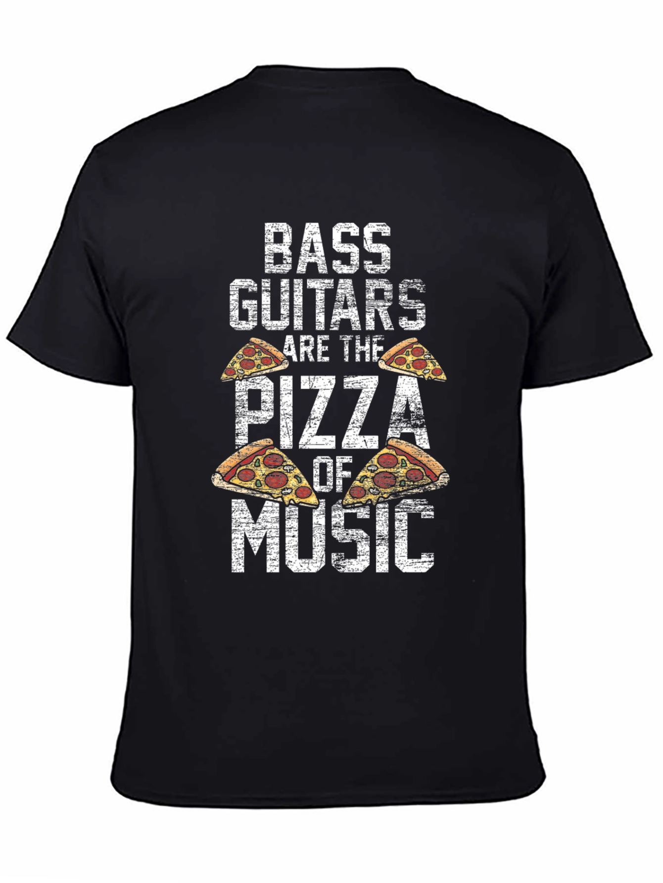 Bass Guitars are the Pizza of Music T-Shirt