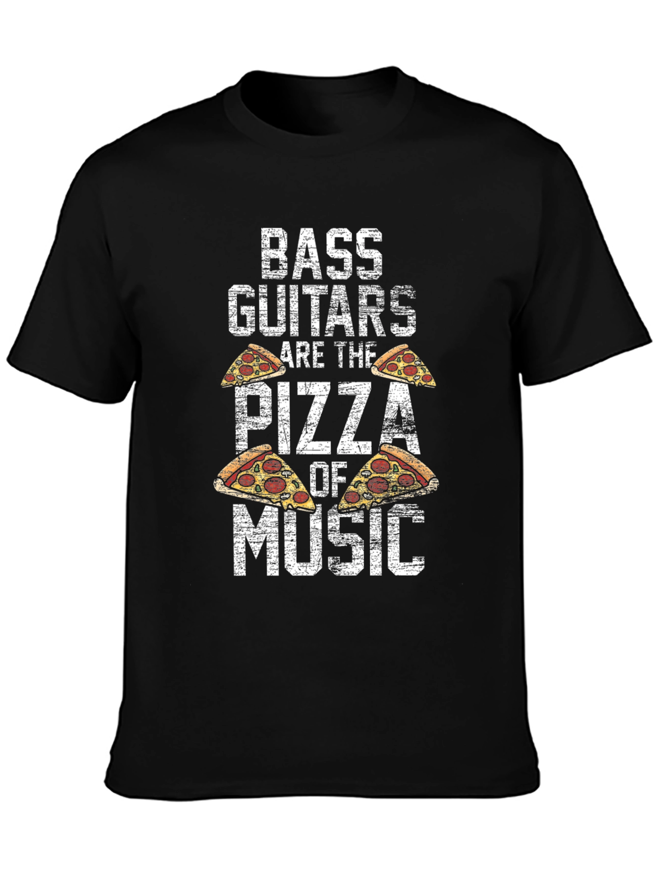 Bass Guitars are the Pizza of Music T-Shirt