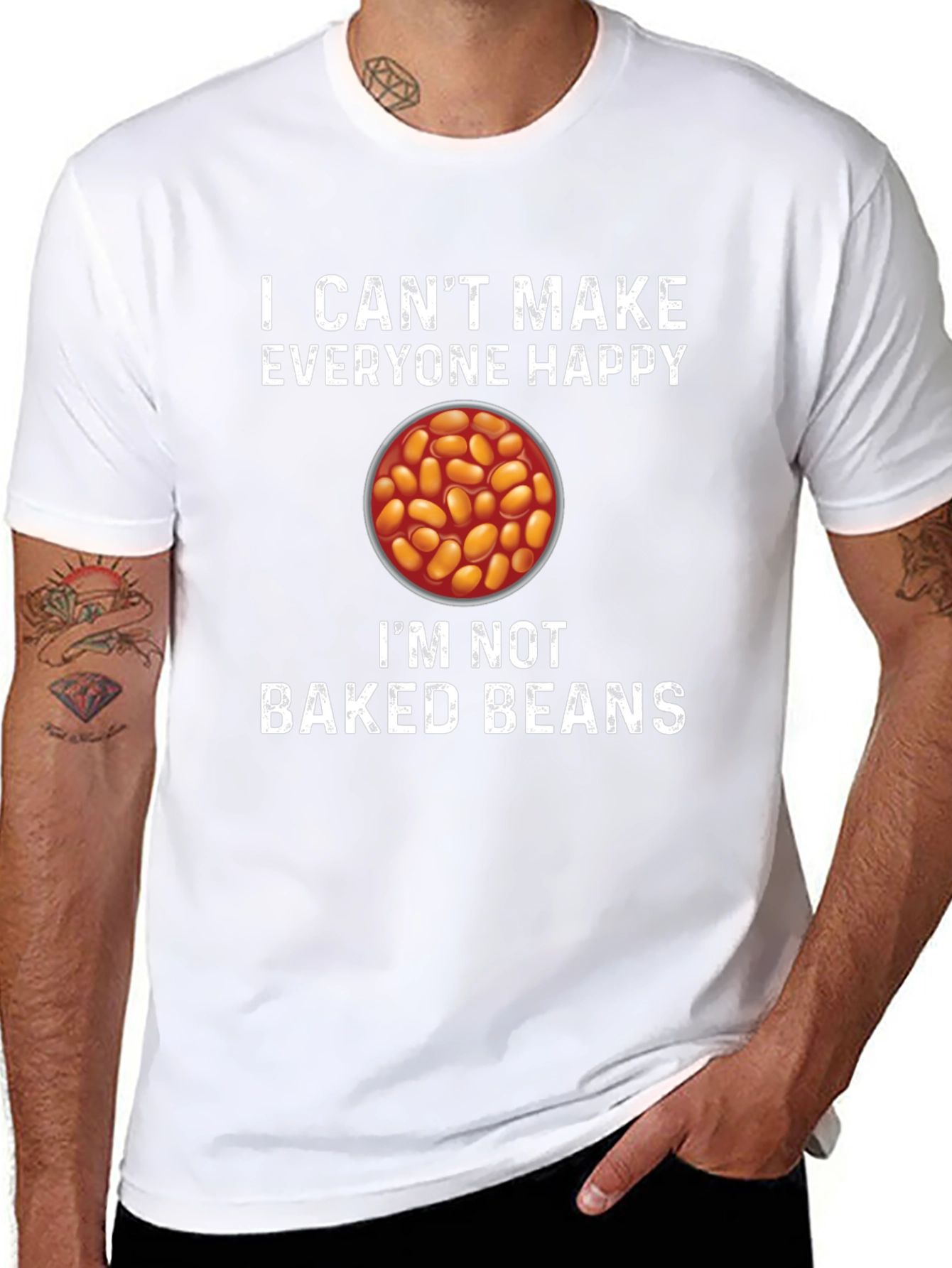I Cant Make Everyone Happy Baked Beans T-Shirt
