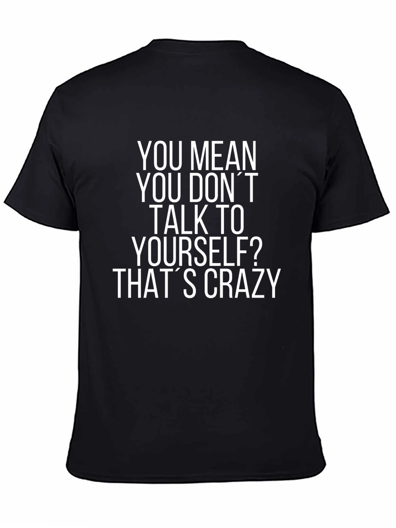 Crazy Conversation T-Shirt