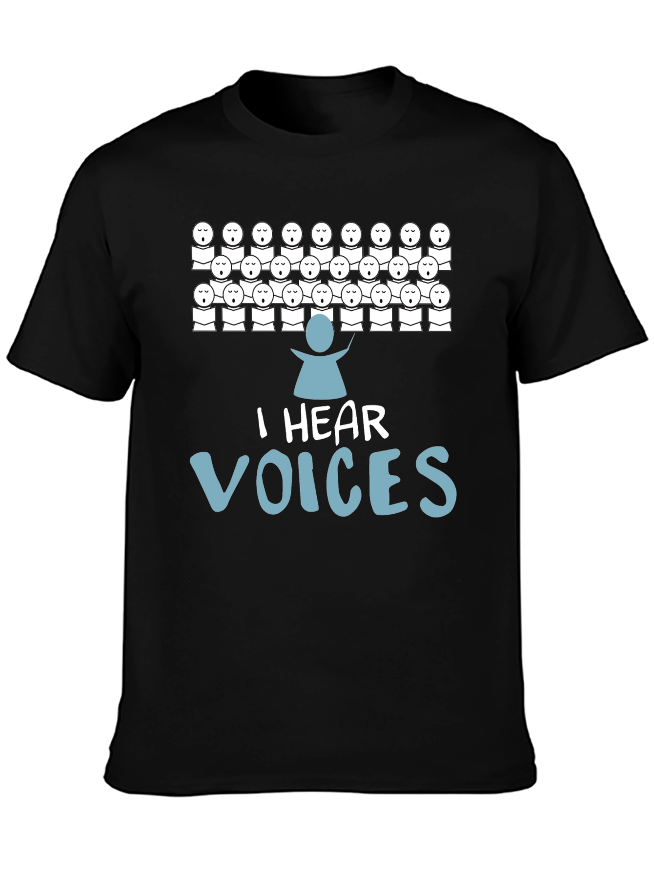I Hear Voices Graphic T-Shirt - Choir Lover