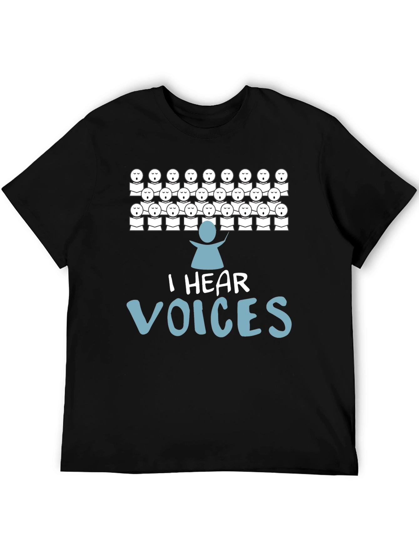 I Hear Voices Graphic T-Shirt - Choir Lover