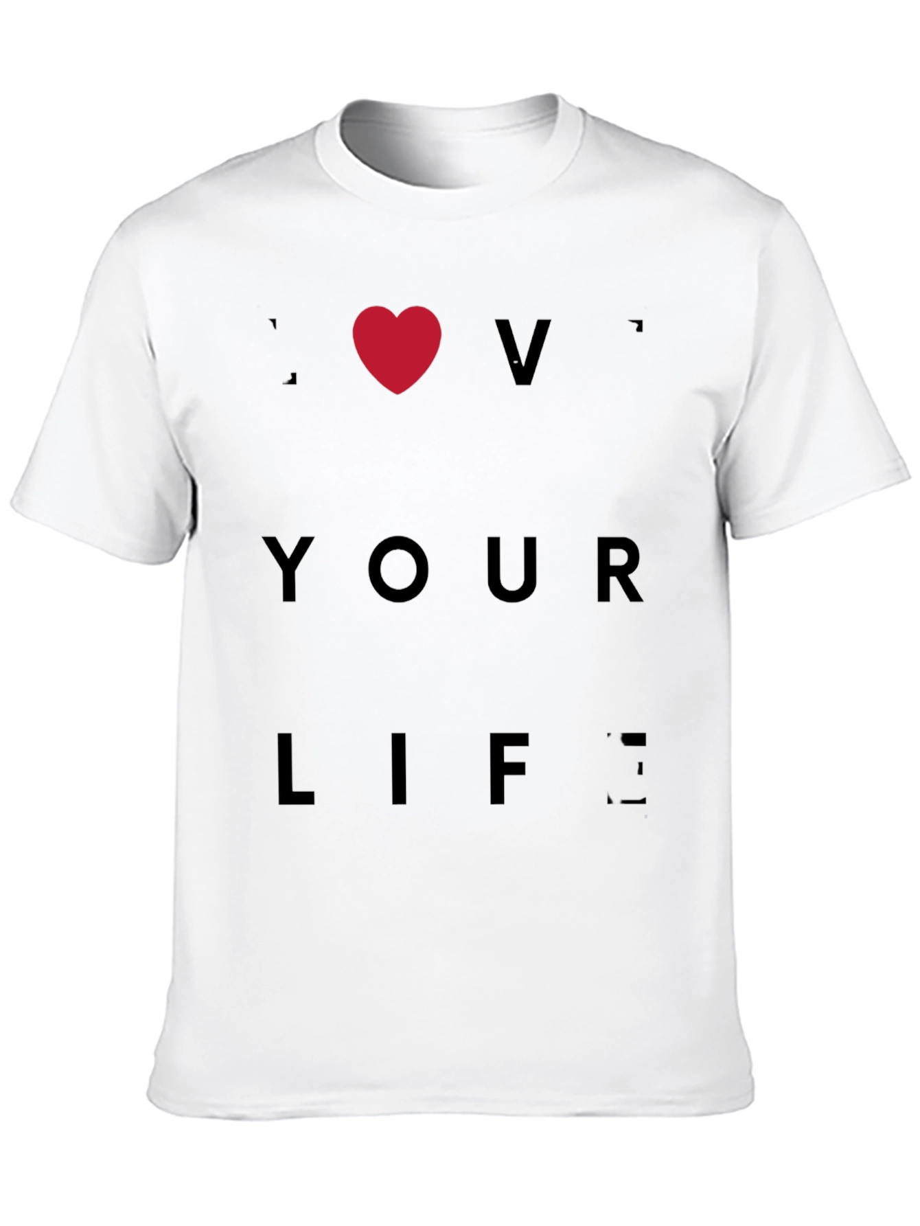 I Love Your Life Graphic Tee