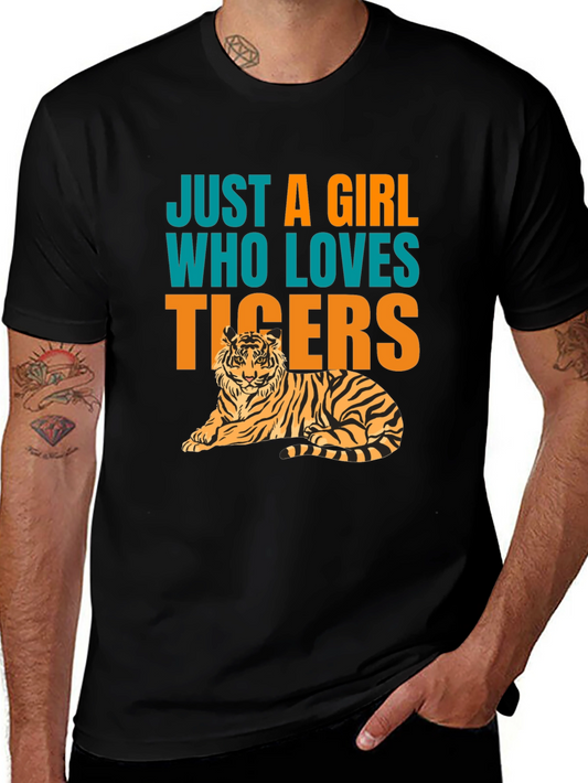 Just A Girl Who Loves Tigers T-Shirt