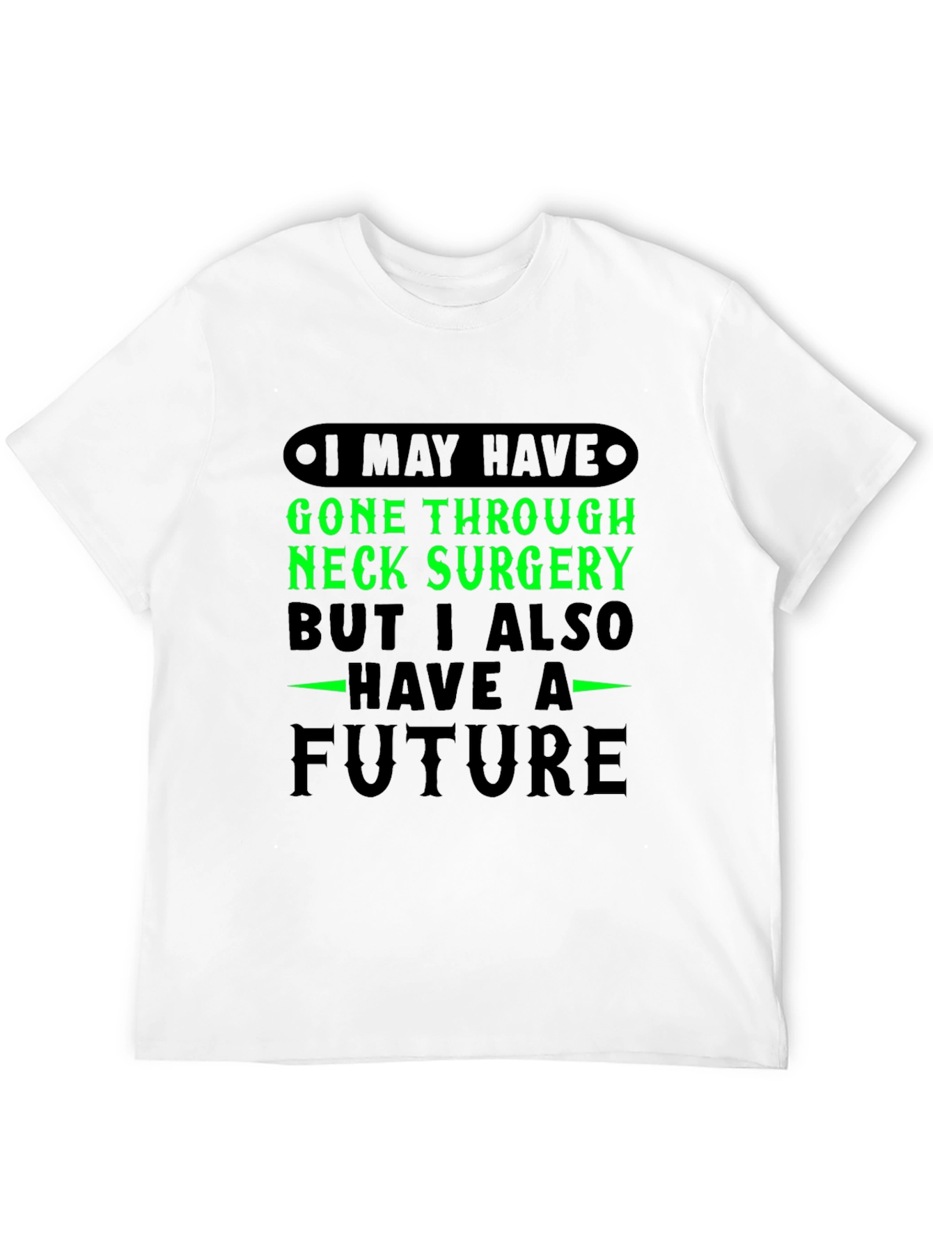 Neck Surgery Future Graphic T-Shirt