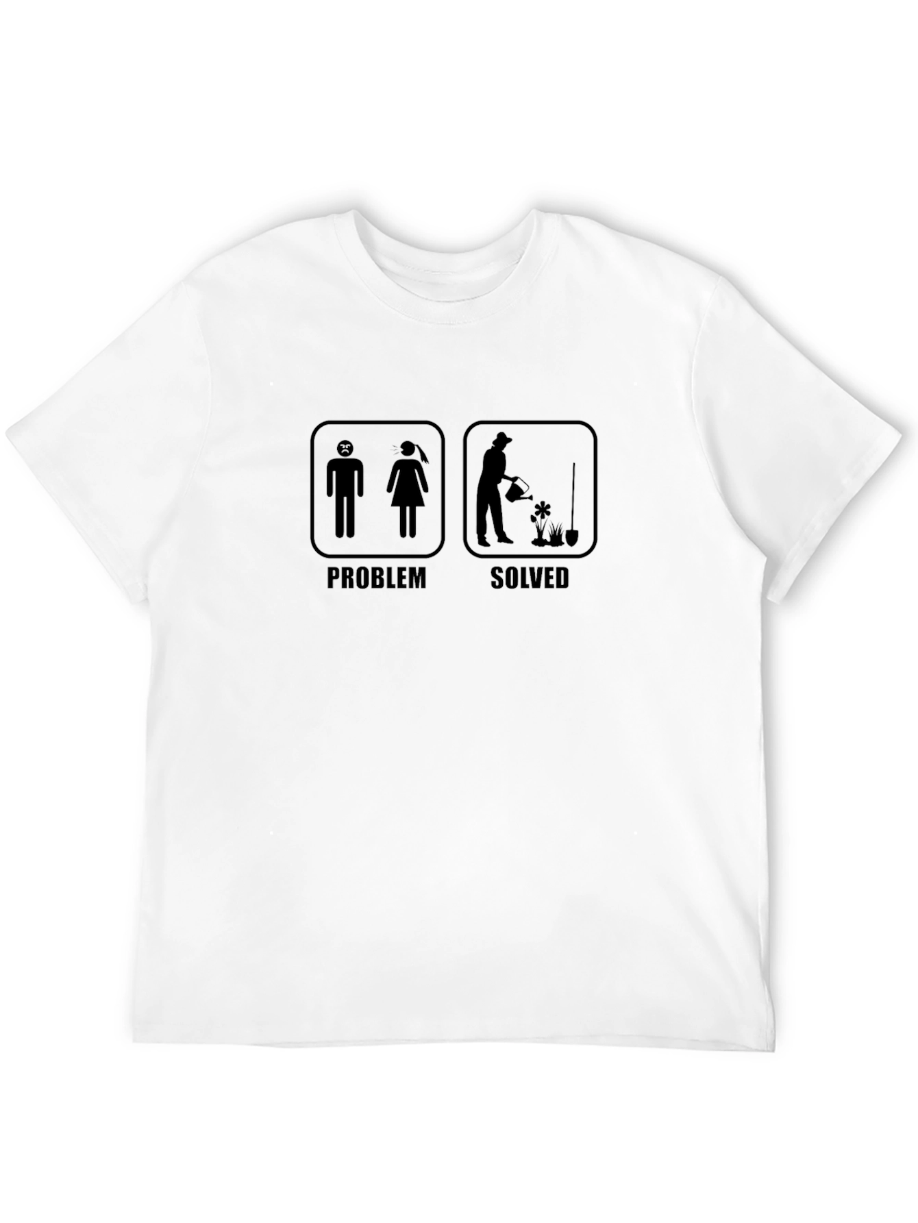 Problem Solved Gardening Humor T-Shirt