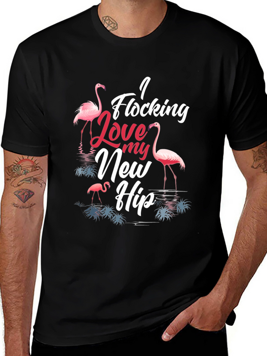 I Flocking Love My New Hip T-Shirt Funny Flamingo