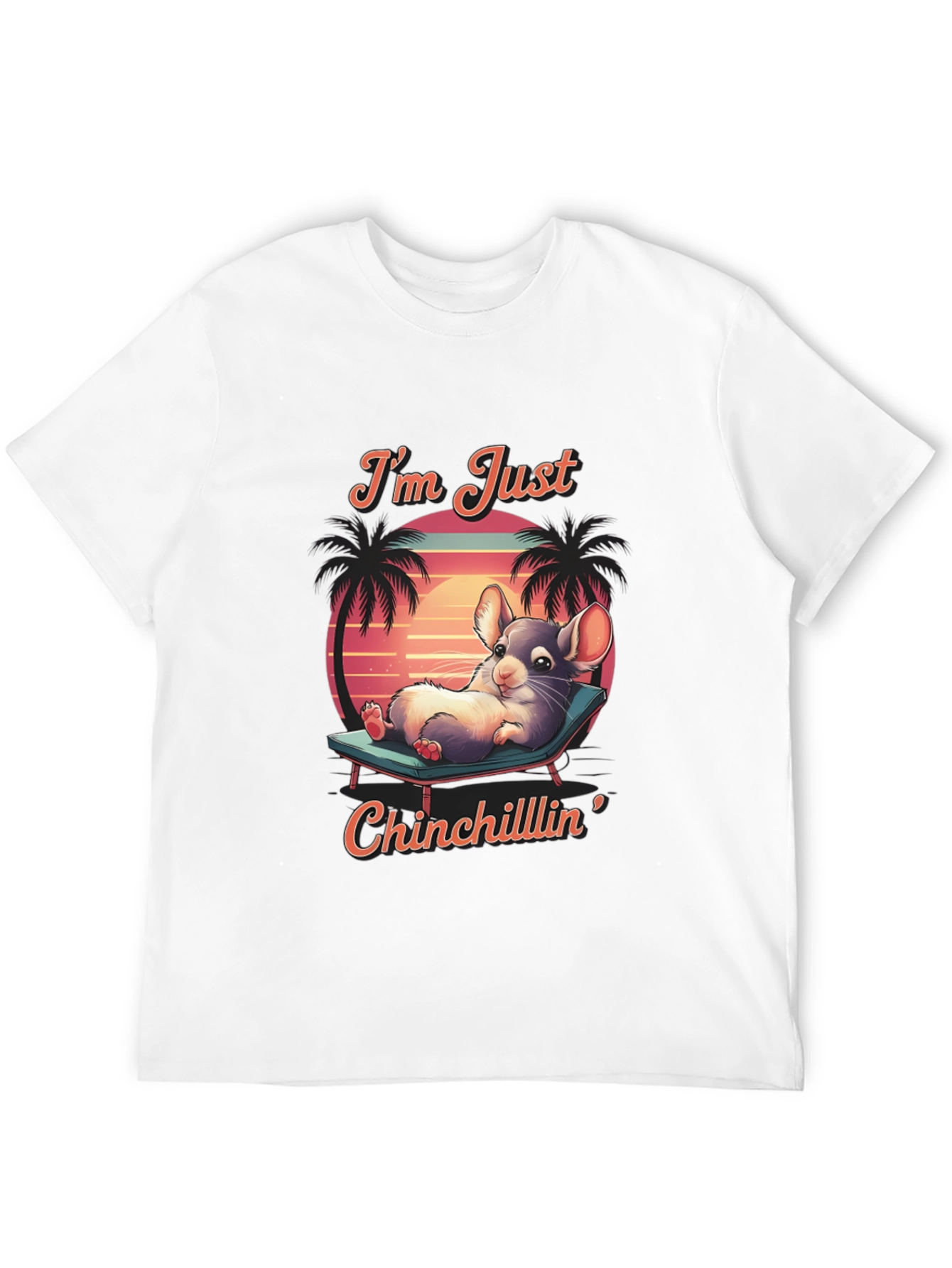 Chinchillin T-Shirt: Relaxed Chinchilla Design