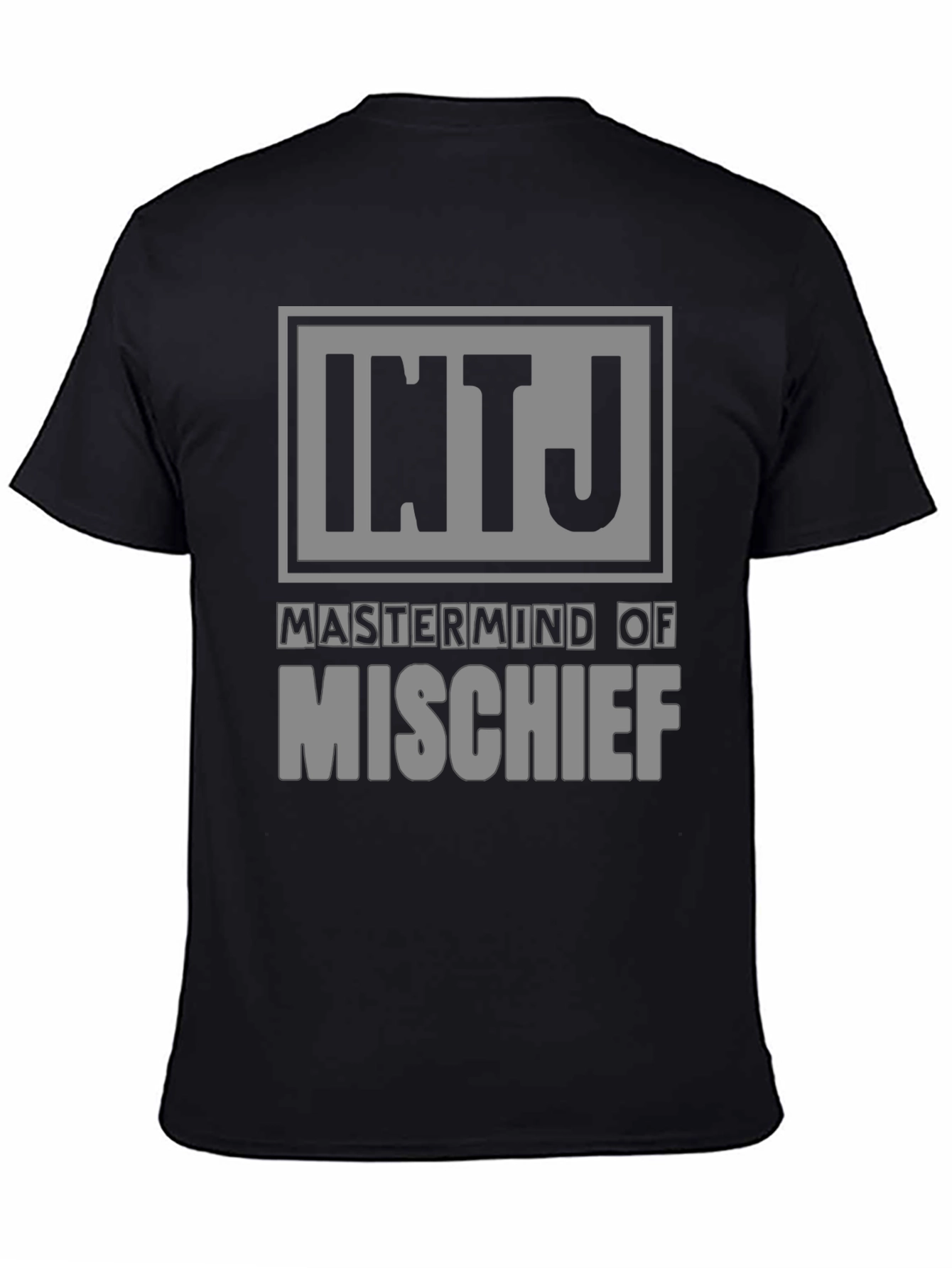 INTJ Mastermind T-Shirt - Mischief Maker Tee