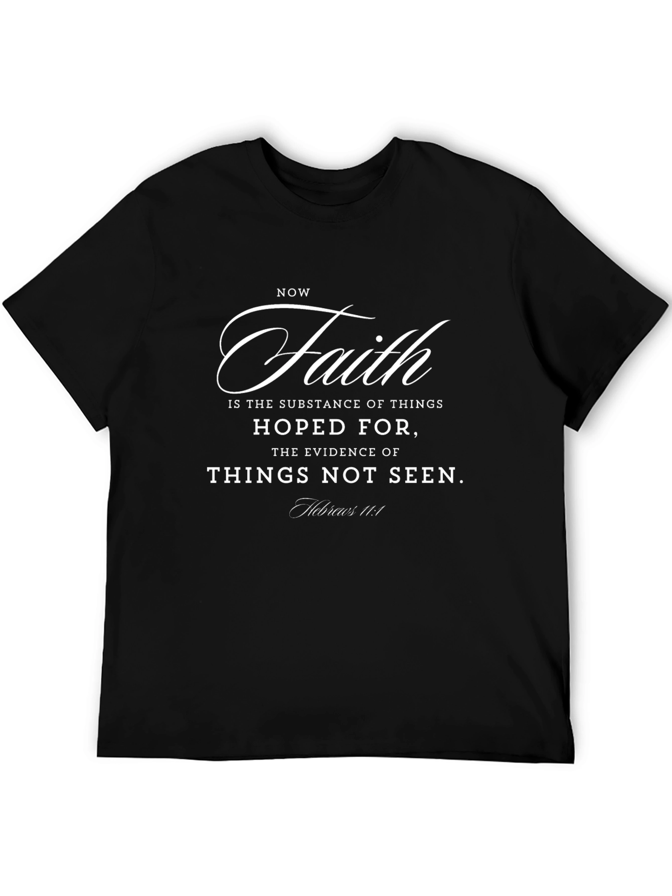 Faith Hebrews 11:1 Black Christian T-Shirt