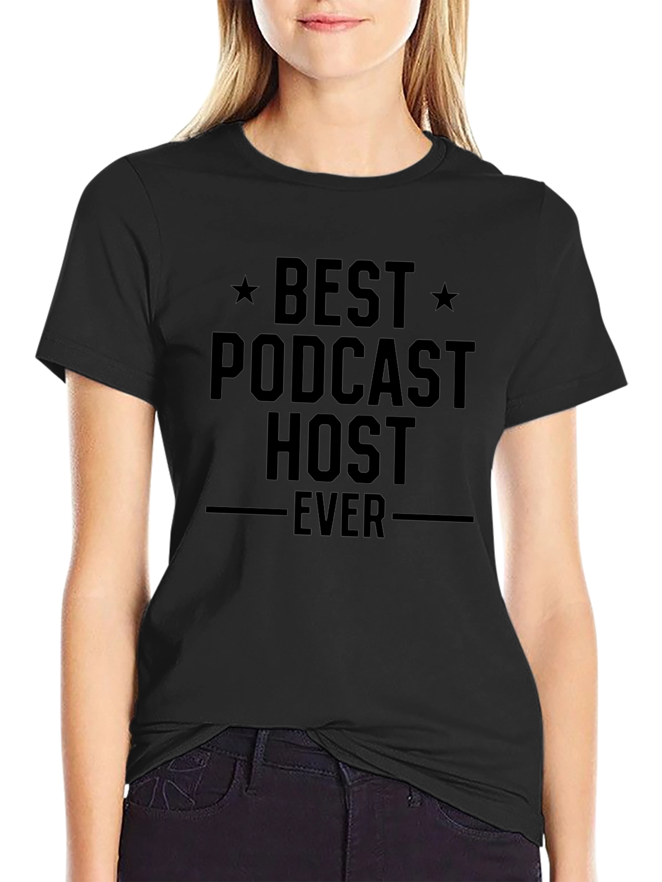 Best Podcast Host Ever - Unisex T-Shirt