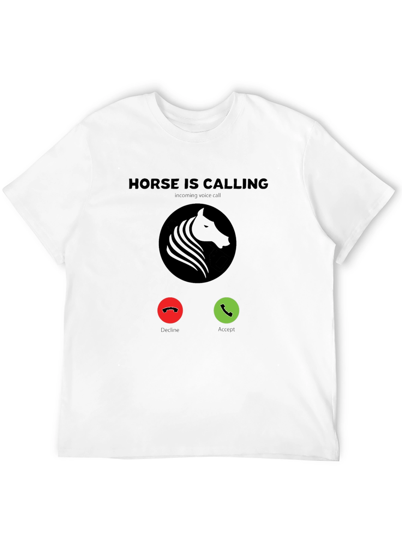 Horse is Calling T-Shirt - Incoming Voice Call
