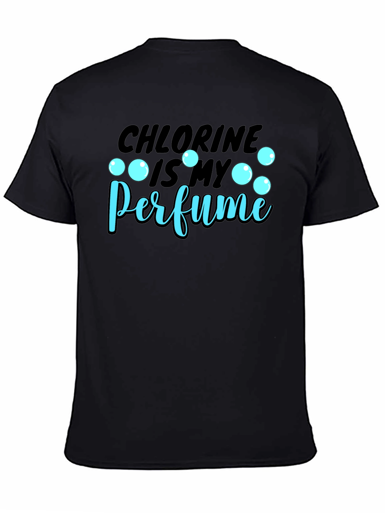 Chlorine is My Perfume Graphic T-Shirt