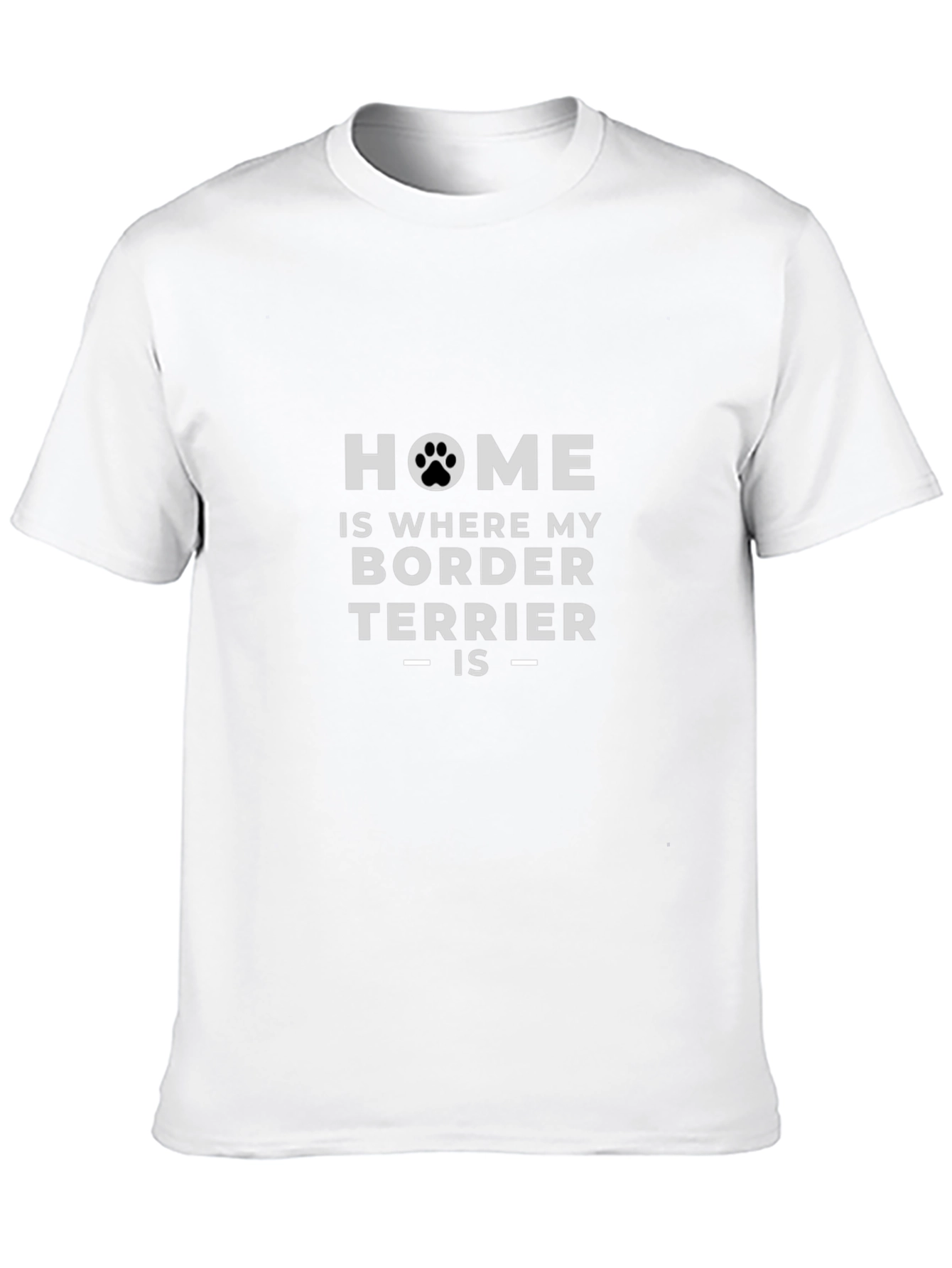 Border Terrier Home T-Shirt - Dog Lover Tee