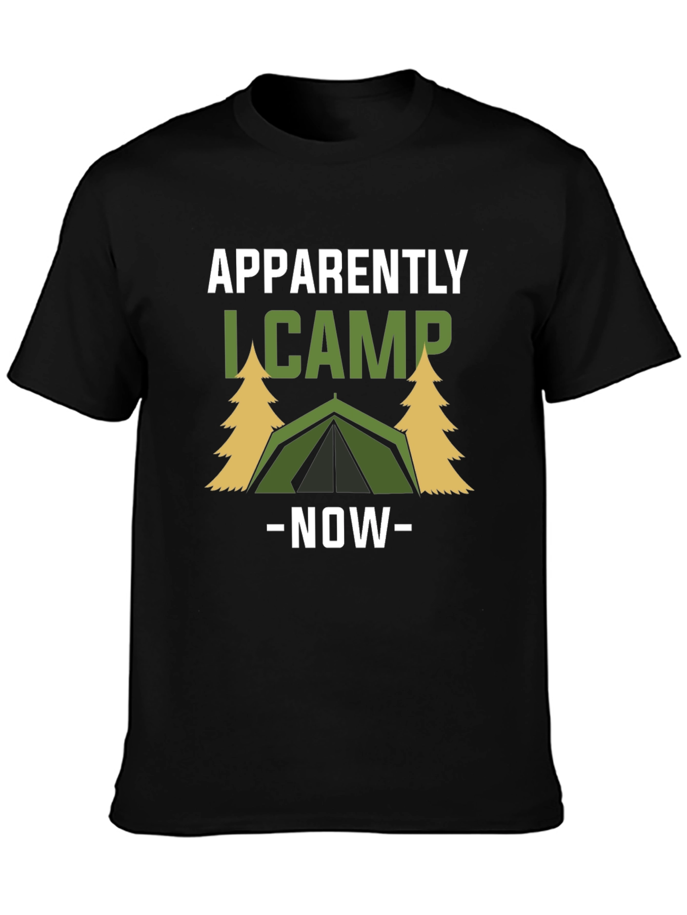 Apparently I Camp Now Graphic Tee