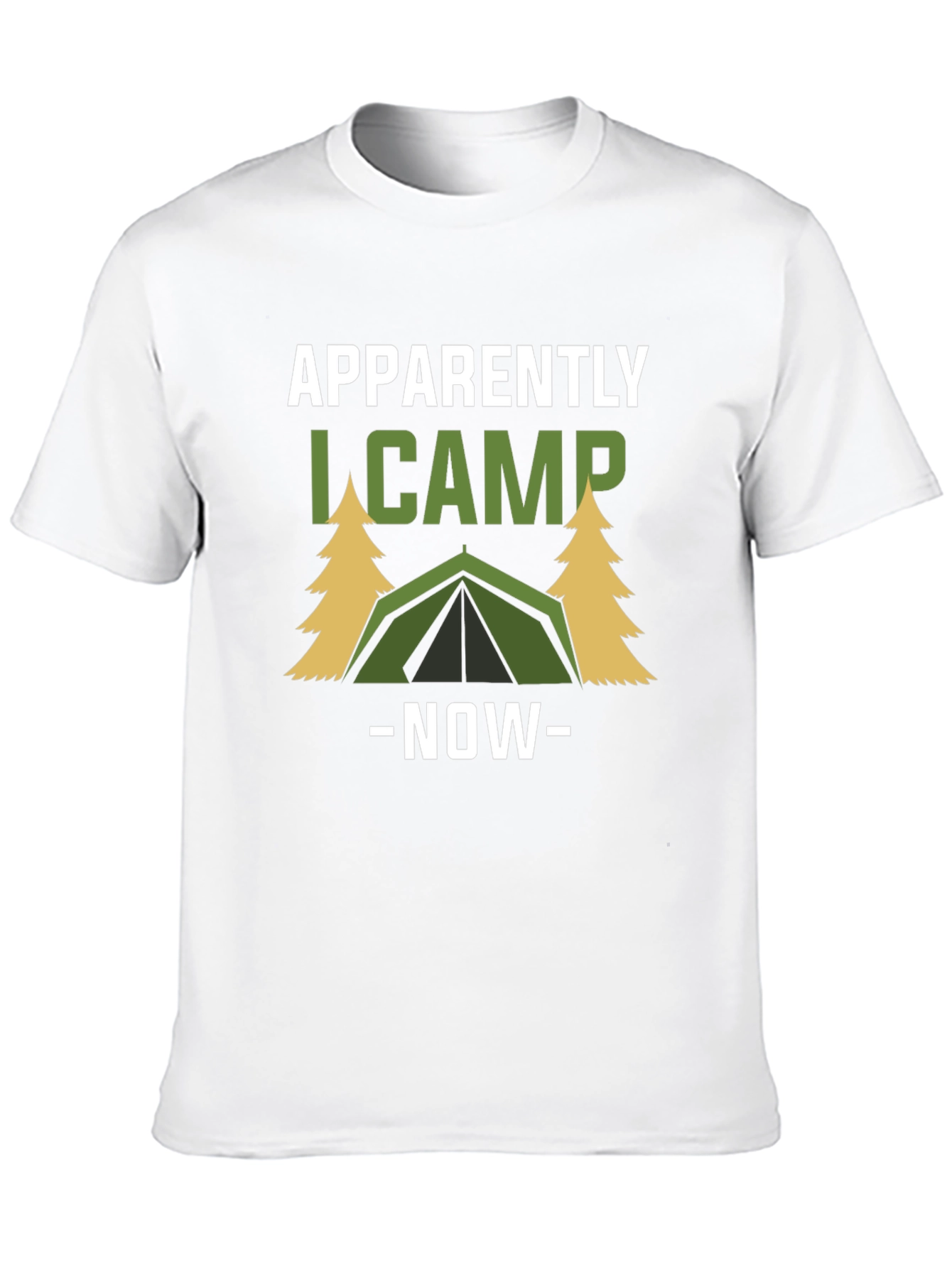 Apparently I Camp Now Graphic Tee