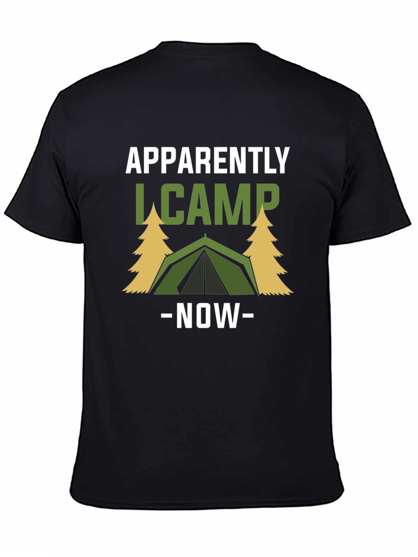 Apparently I Camp Now Graphic Tee