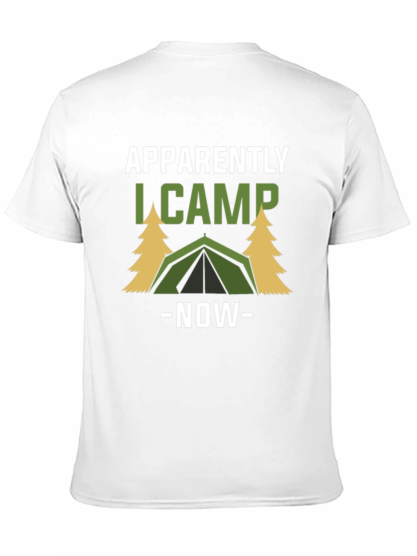 Apparently I Camp Now Graphic Tee